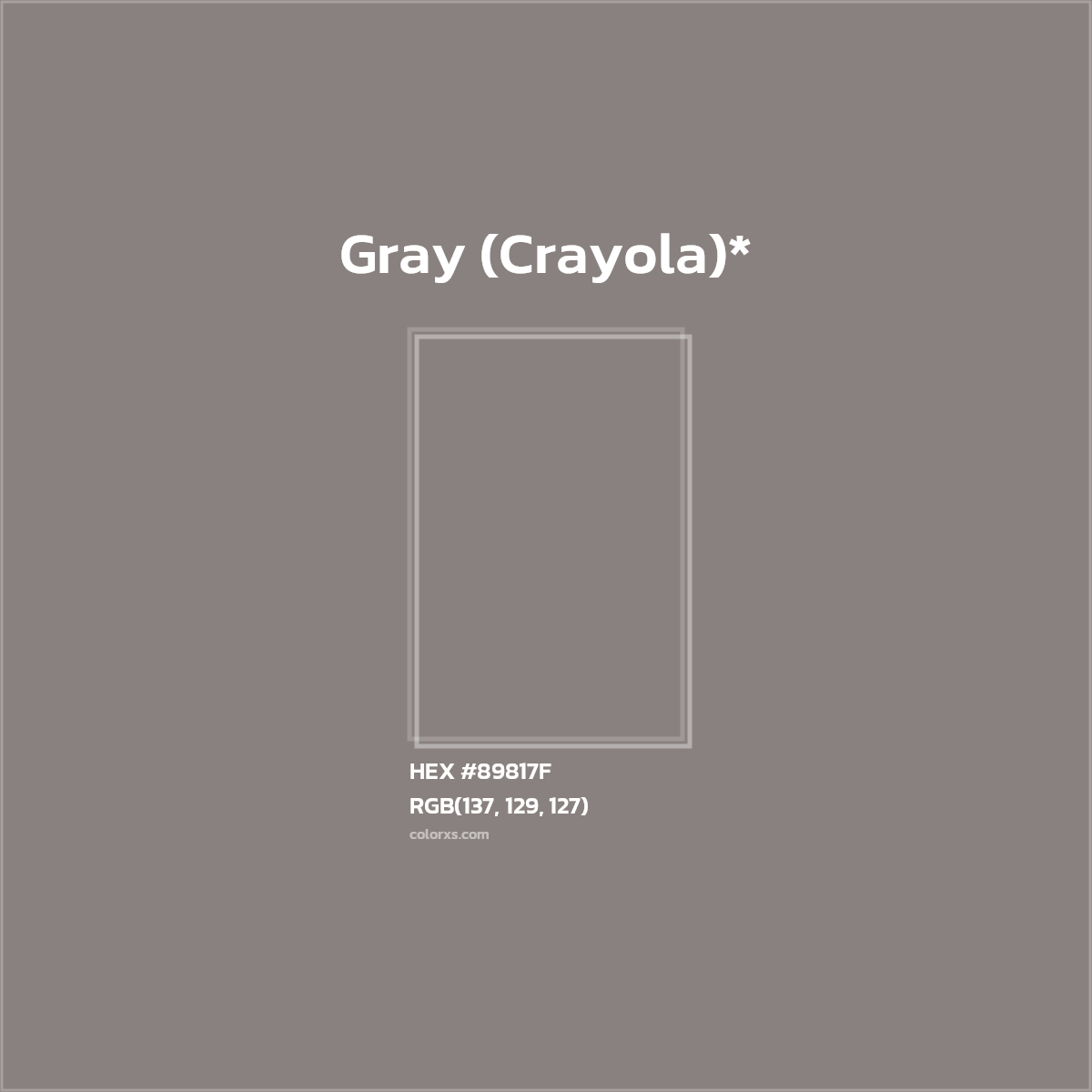 #89817F hex color. RGB, RYB, CMYK, HSL, HSV codes and color conversions. Matching color names, palettes, paints.