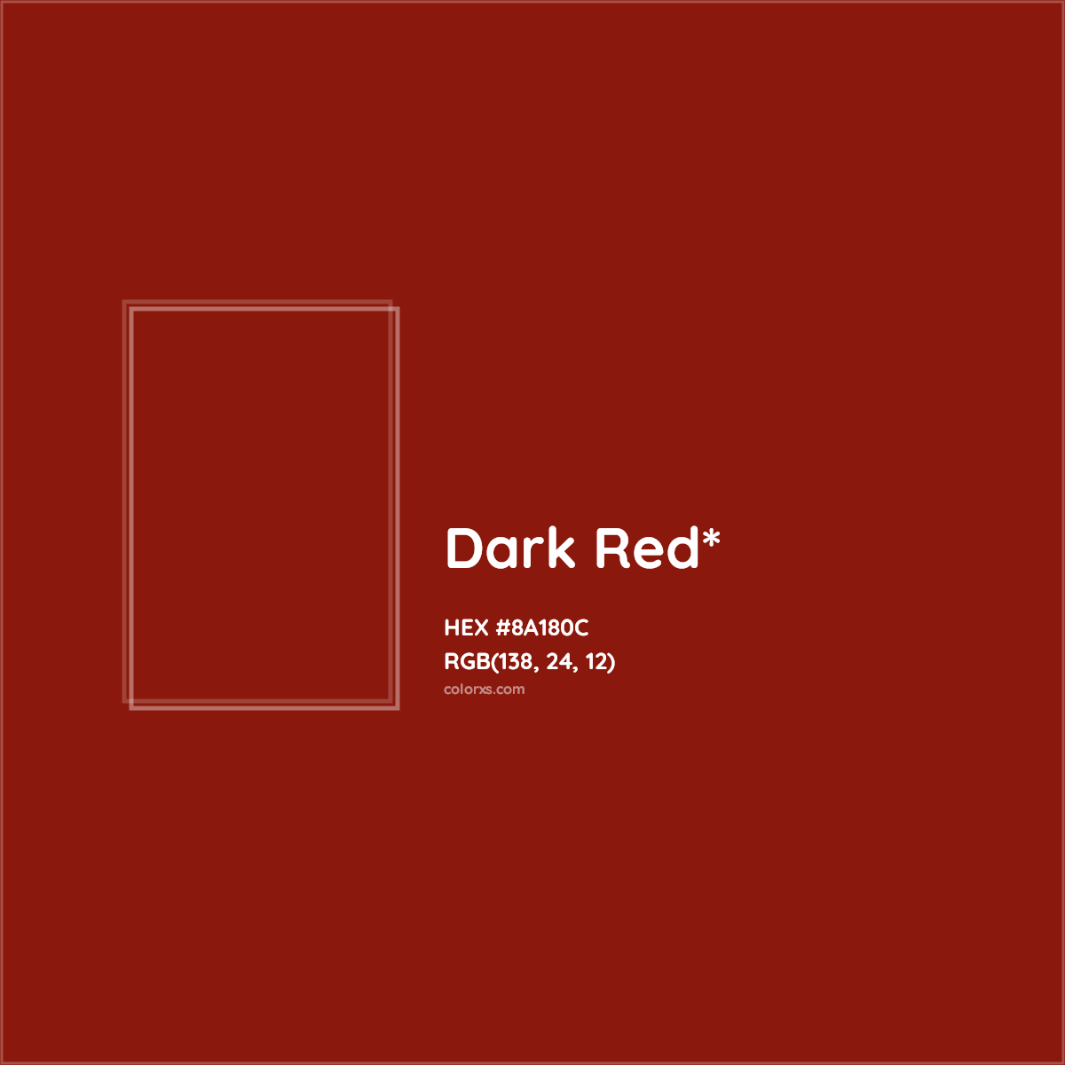 #8A180C hex color. RGB, RYB, CMYK, HSL, HSV codes and color conversions. Matching color names, palettes, paints.