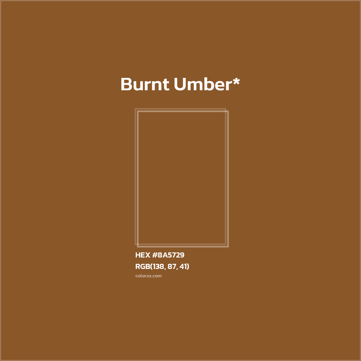 #8A5729 hex color. RGB, RYB, CMYK, HSL, HSV codes and color conversions. Matching color names, palettes, paints.