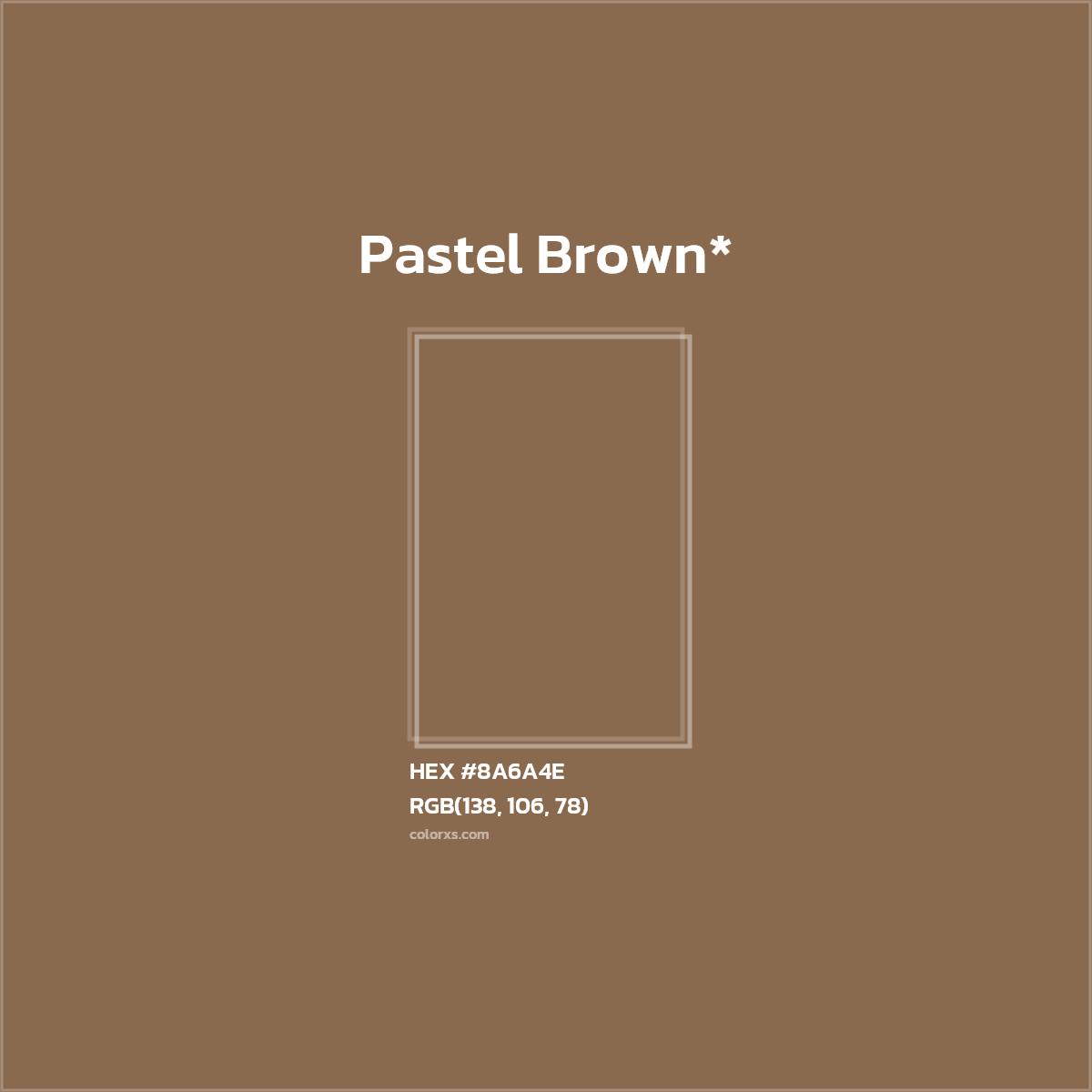#8A6A4E hex color. RGB, RYB, CMYK, HSL, HSV codes and color conversions. Matching color names, palettes, paints.