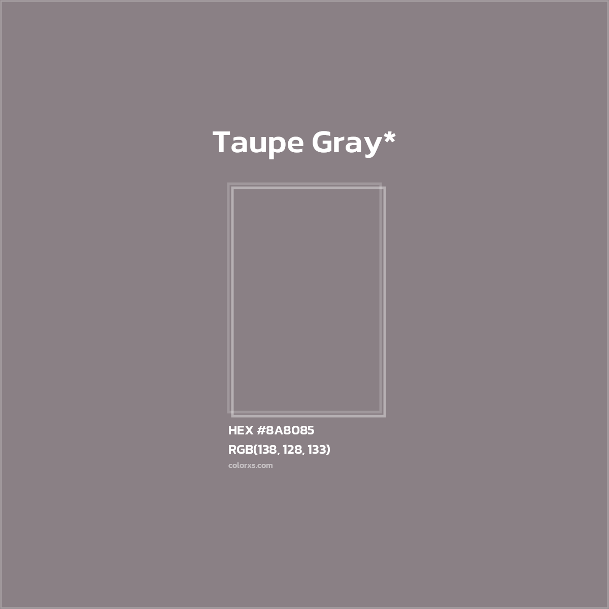 #8A8085 hex color. RGB, RYB, CMYK, HSL, HSV codes and color conversions. Matching color names, palettes, paints.