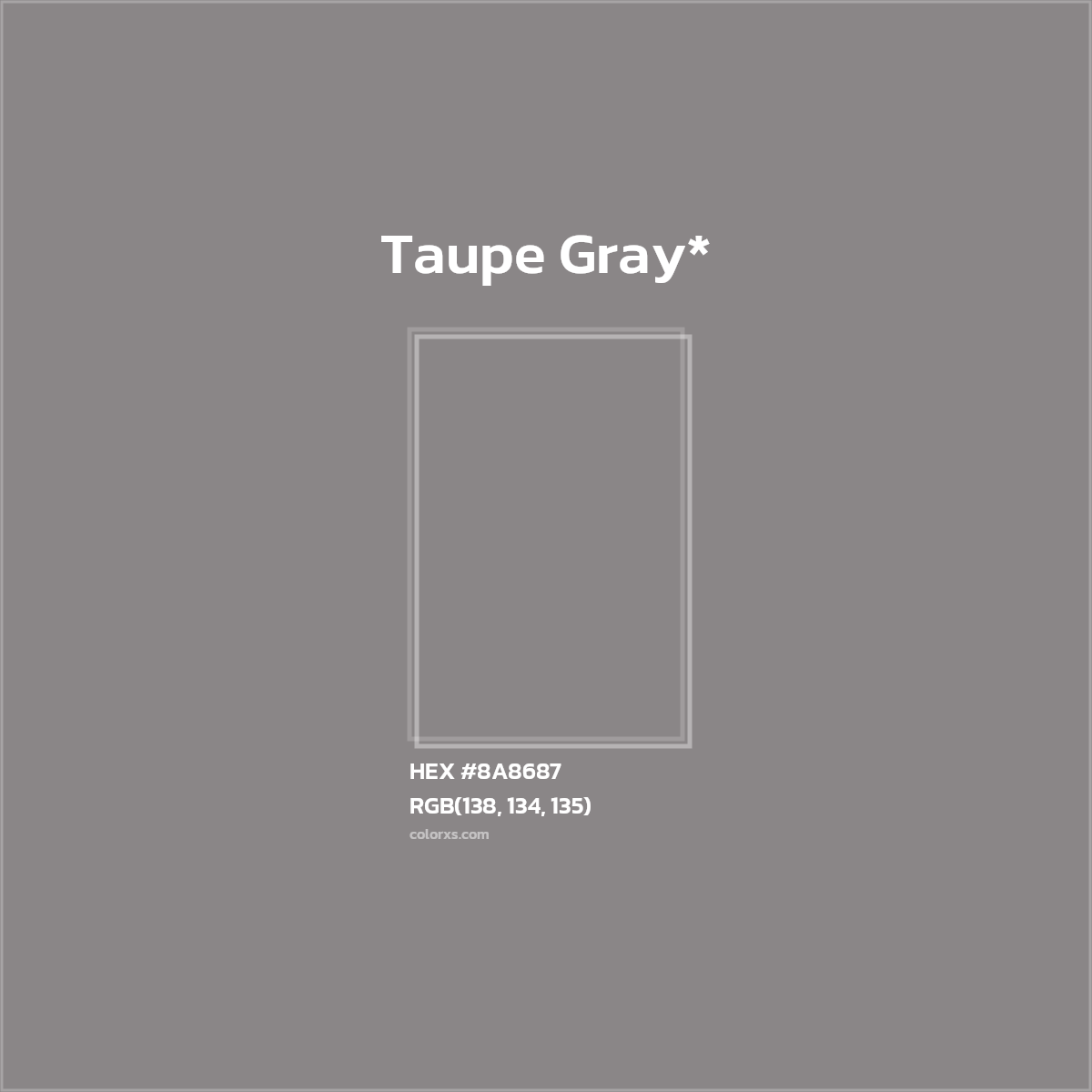 #8A8687 hex color. RGB, RYB, CMYK, HSL, HSV codes and color conversions. Matching color names, palettes, paints.