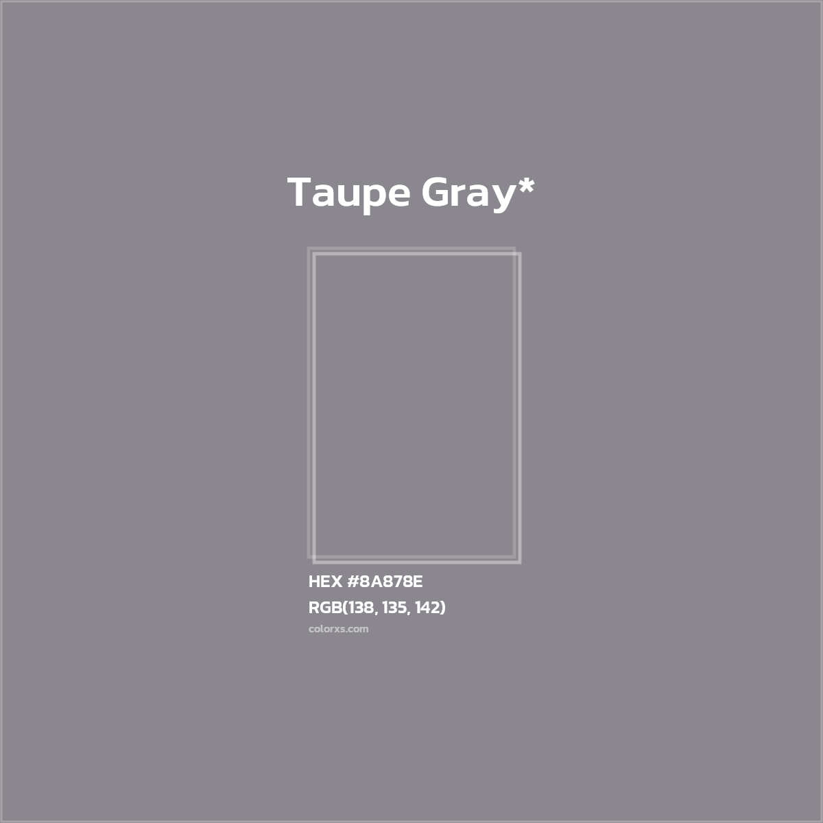 #8A878E hex color. RGB, RYB, CMYK, HSL, HSV codes and color conversions. Matching color names, palettes, paints.