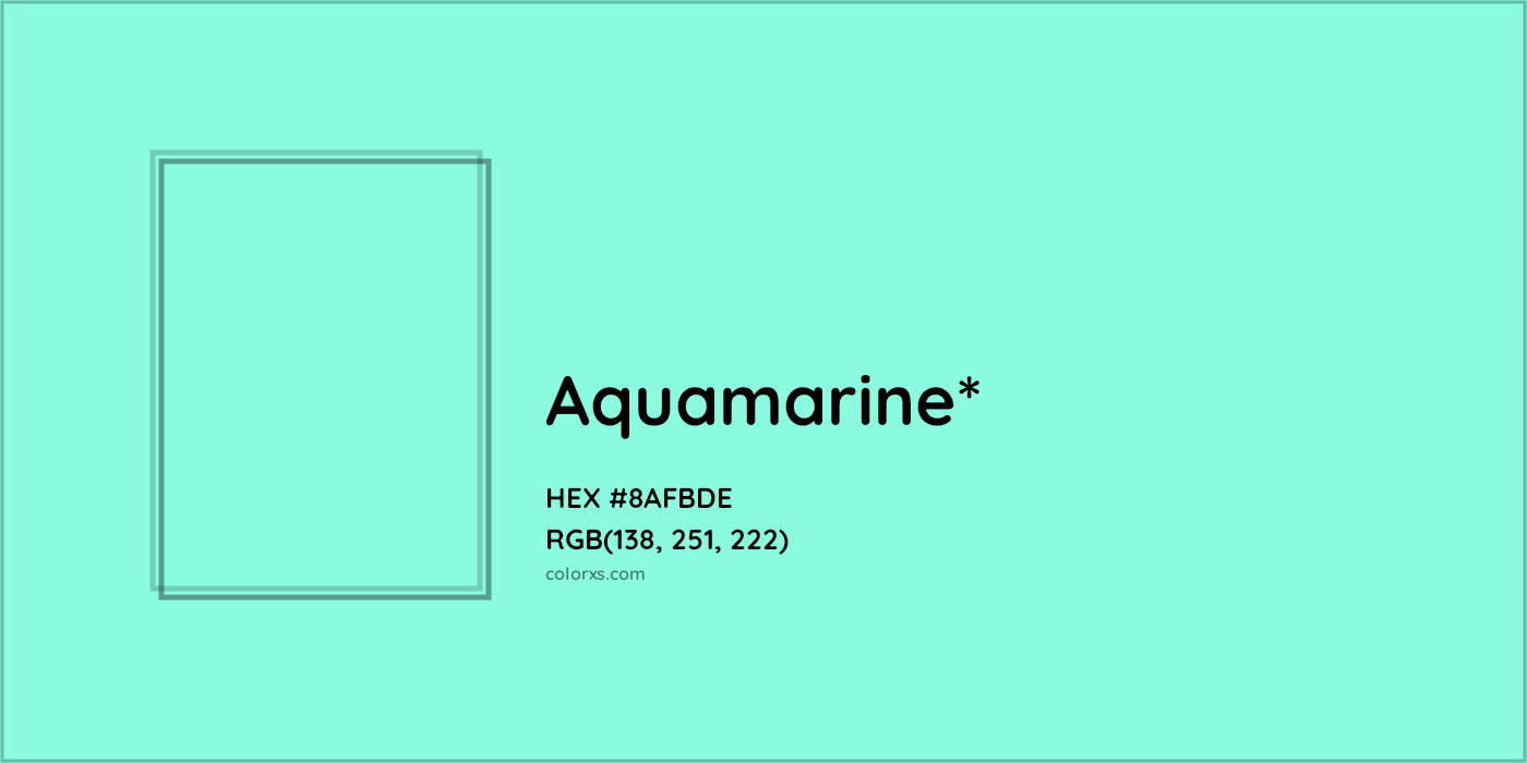 #8AFBDE hex color. RGB, RYB, CMYK, HSL, HSV codes and color conversions. Matching color names, palettes, paints.