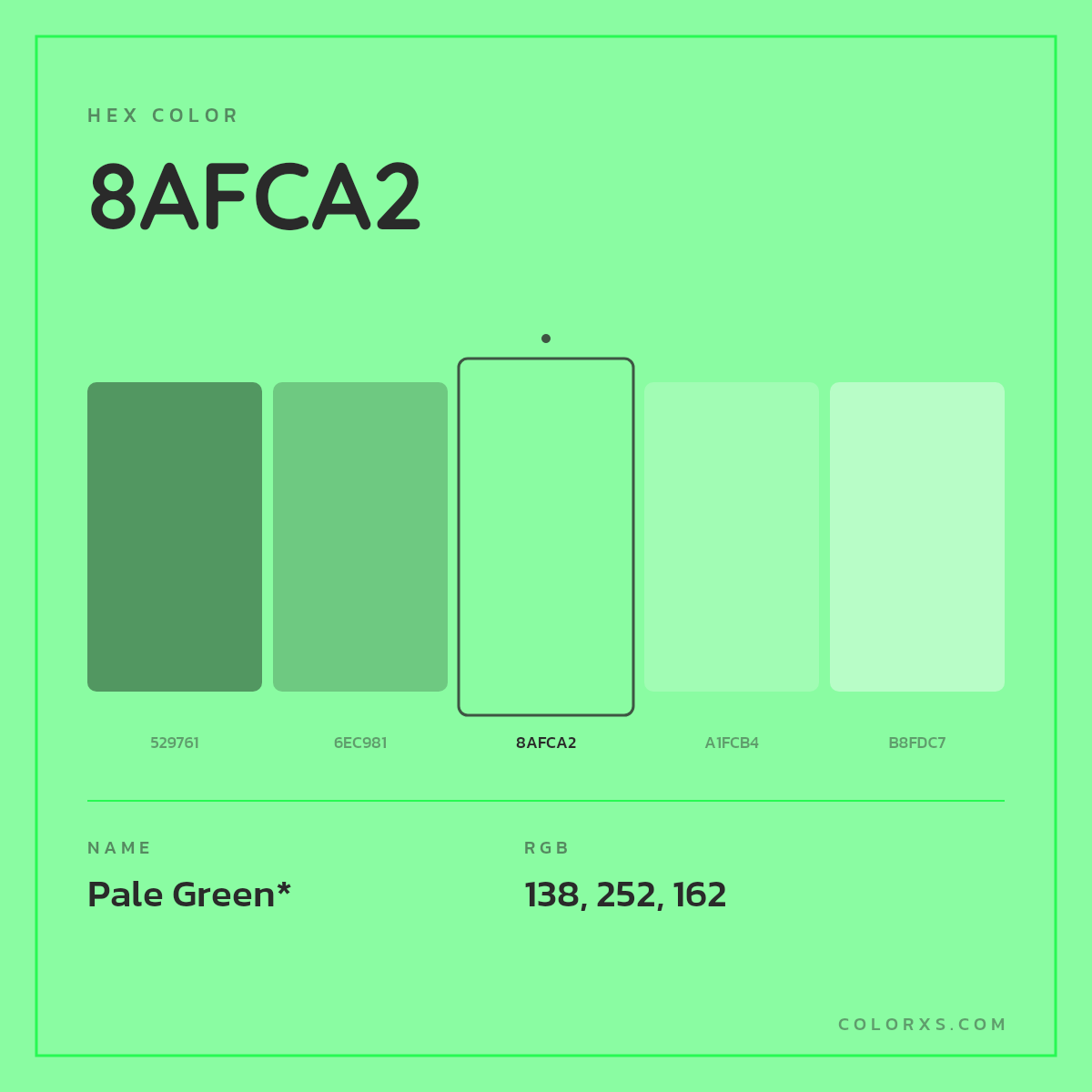 #8AFCA2 hex color. RGB, RYB, CMYK, HSL, HSV codes and color conversions. Matching color names, palettes, paints.