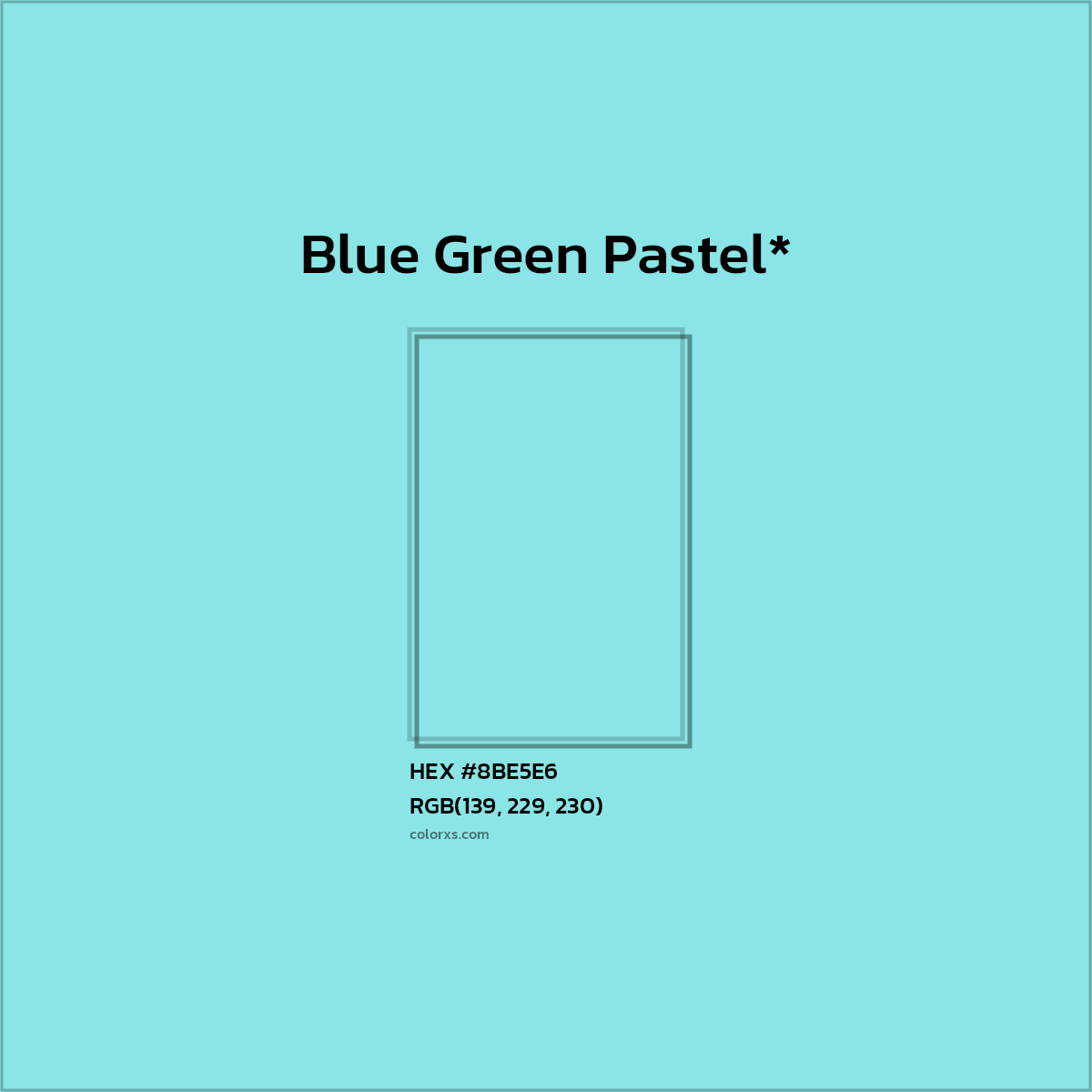 #8BE5E6 hex color. RGB, RYB, CMYK, HSL, HSV codes and color conversions. Matching color names, palettes, paints.