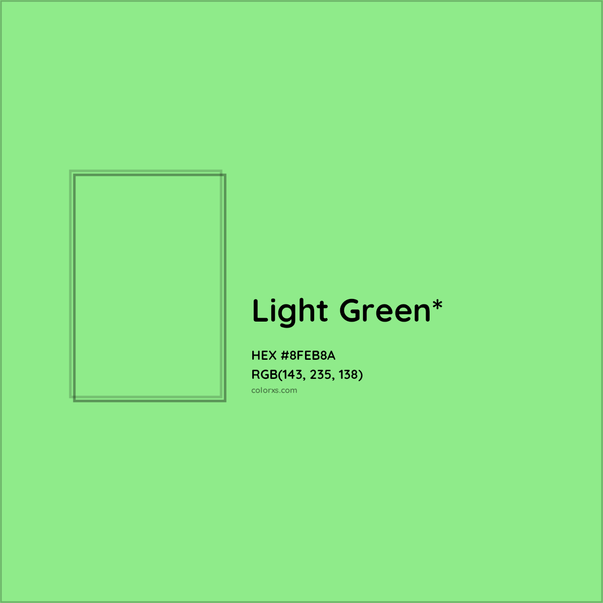#8FEB8A hex color. RGB, RYB, CMYK, HSL, HSV codes and color conversions. Matching color names, palettes, paints.