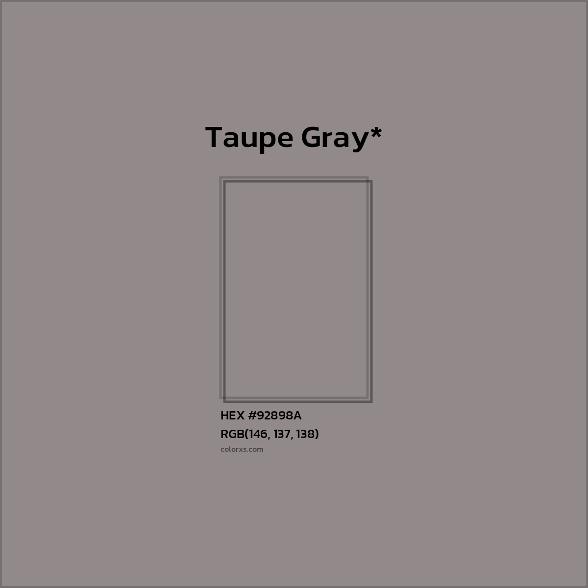 #92898A hex color. RGB, RYB, CMYK, HSL, HSV codes and color conversions. Matching color names, palettes, paints.