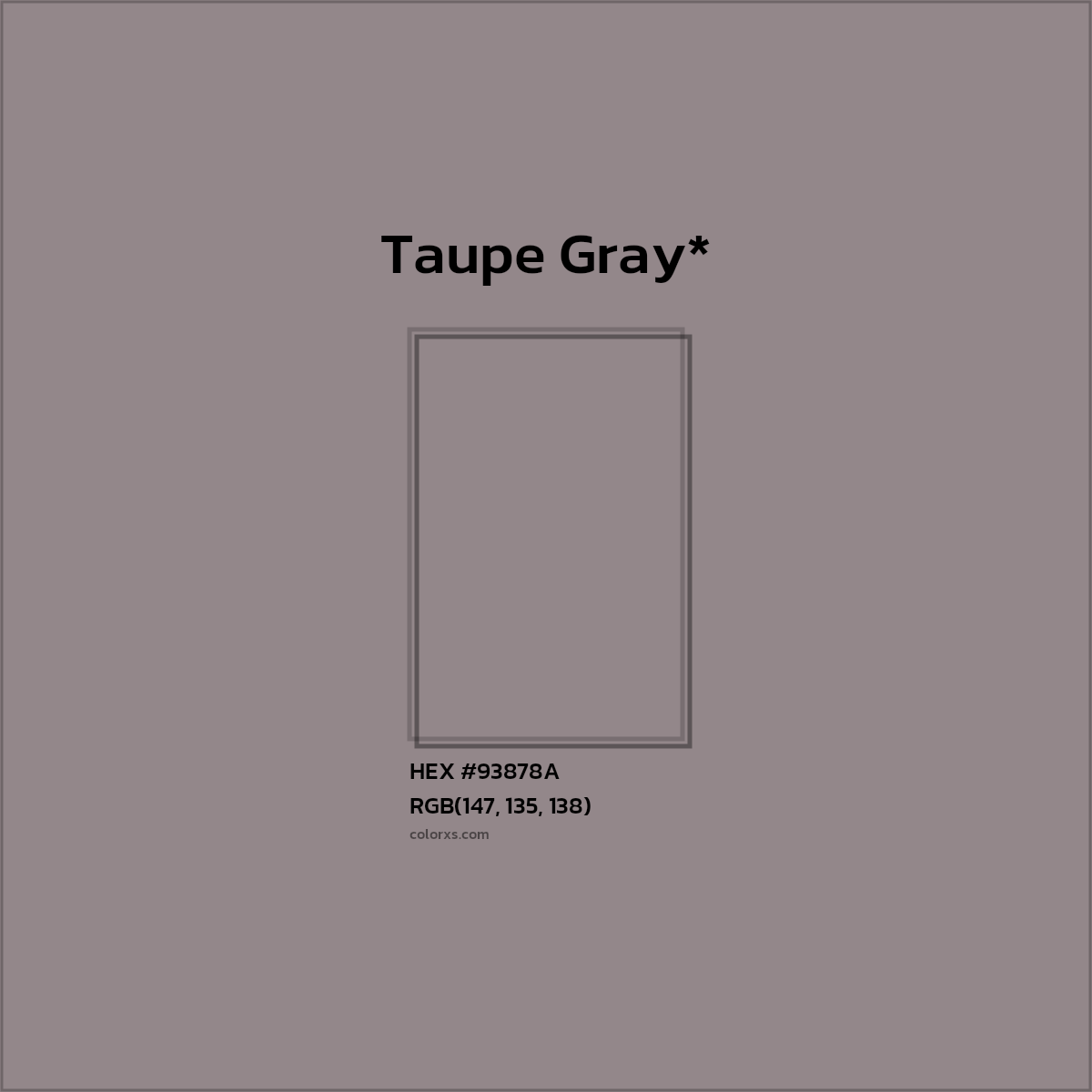 #93878A hex color. RGB, RYB, CMYK, HSL, HSV codes and color conversions. Matching color names, palettes, paints.