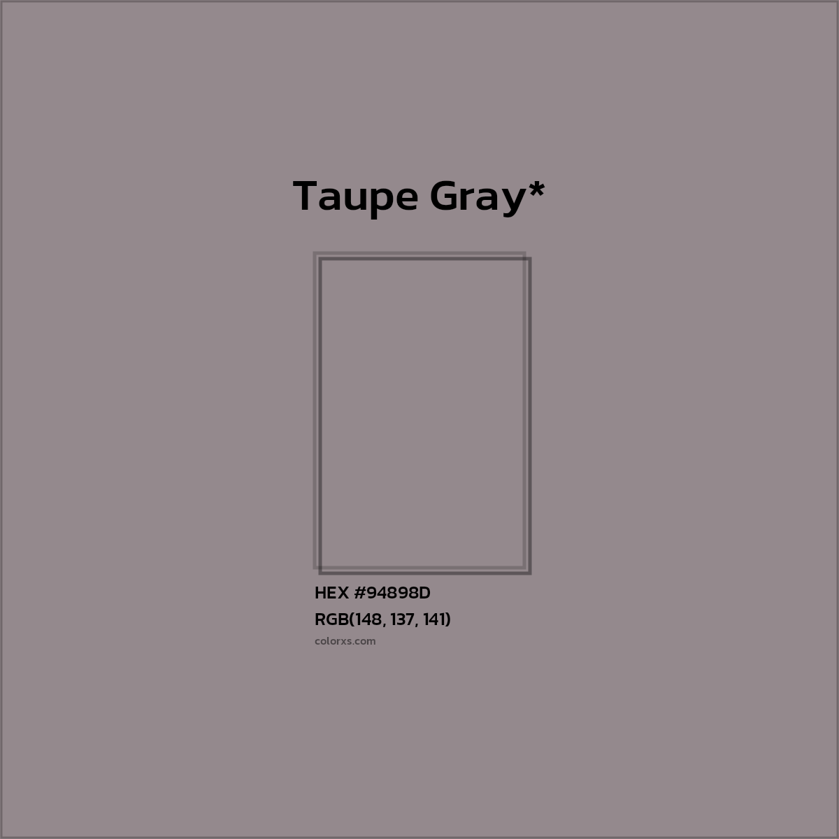 #94898D hex color. RGB, RYB, CMYK, HSL, HSV codes and color conversions. Matching color names, palettes, paints.