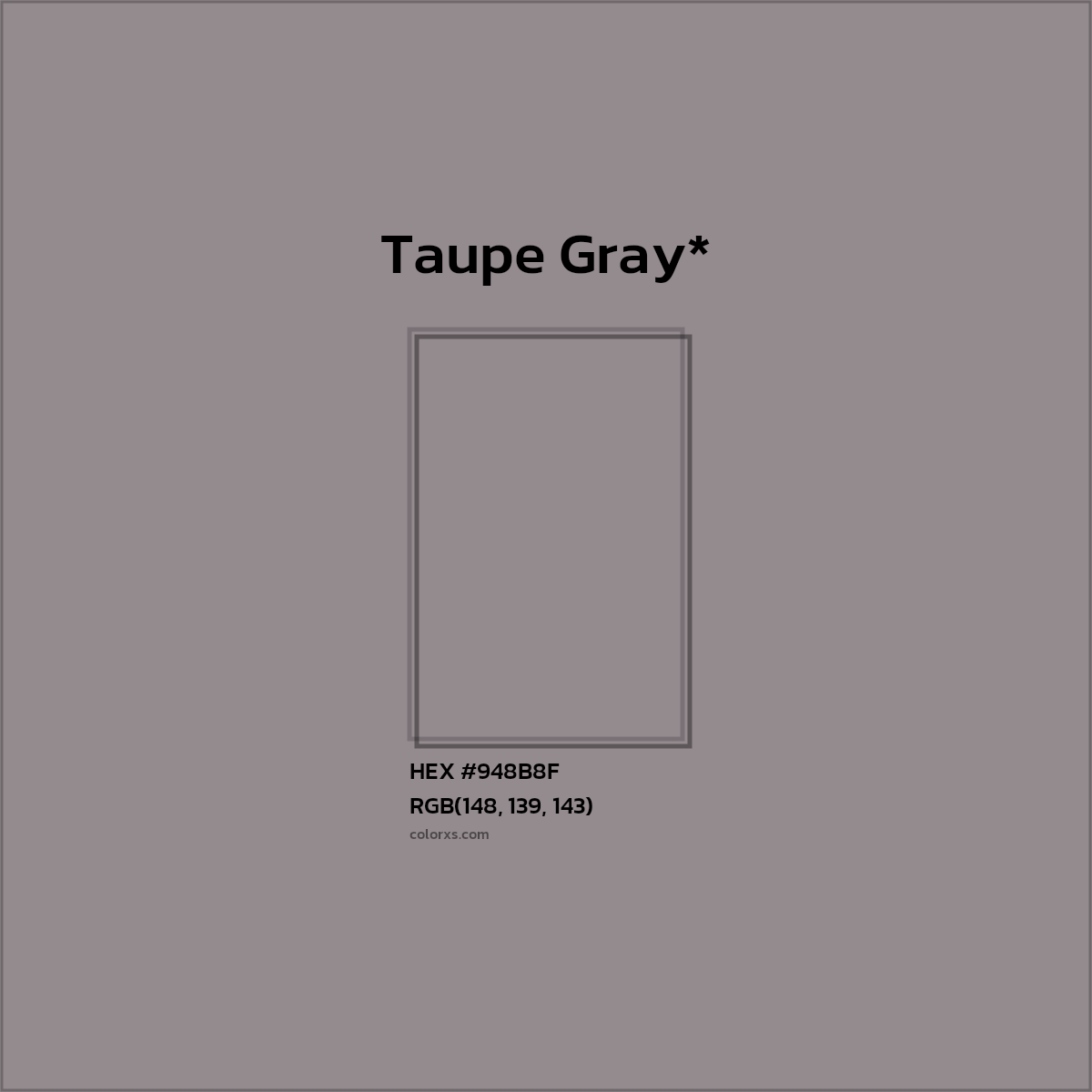 #948B8F hex color. RGB, RYB, CMYK, HSL, HSV codes and color conversions. Matching color names, palettes, paints.