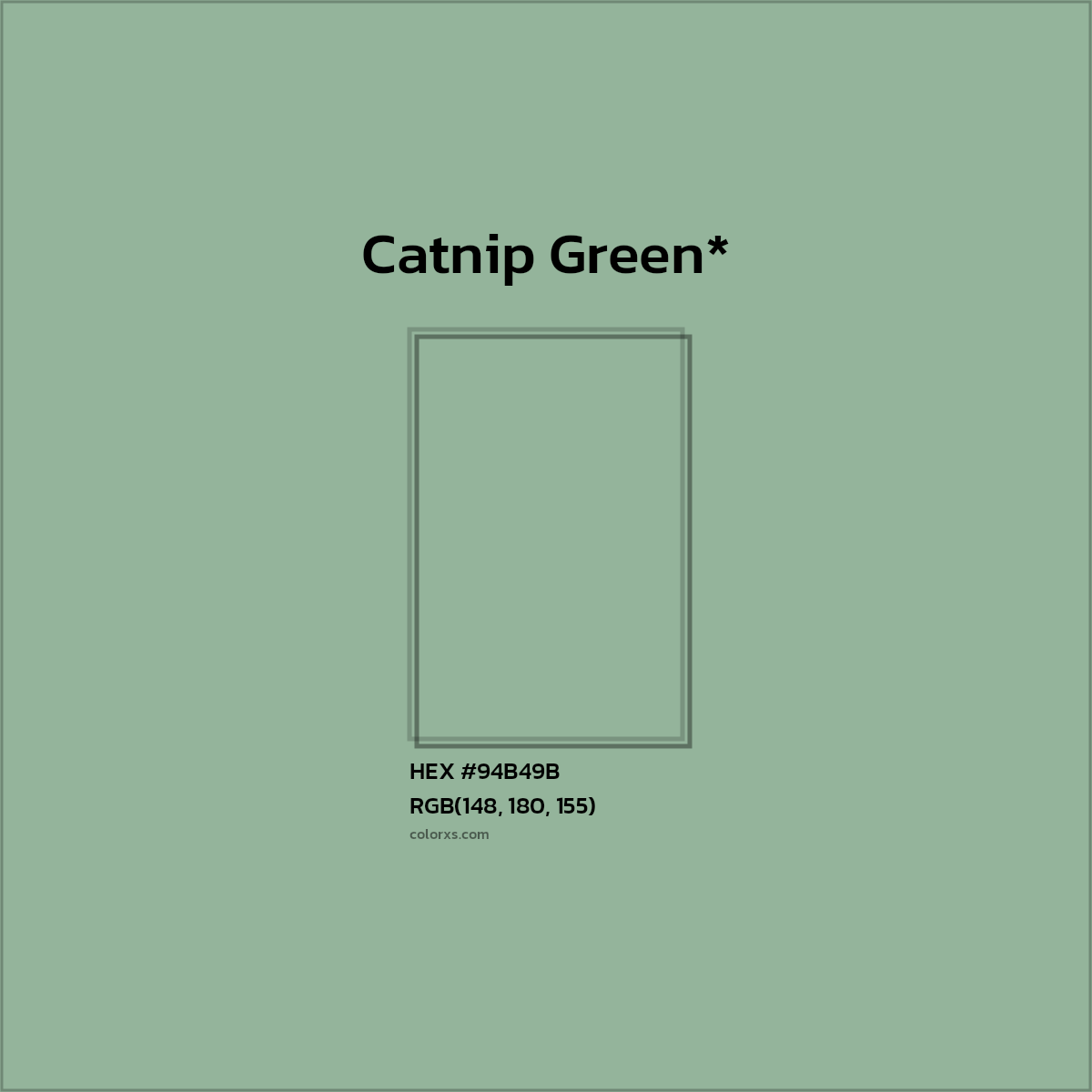 #94B49B hex color. RGB, RYB, CMYK, HSL, HSV codes and color conversions. Matching color names, palettes, paints.