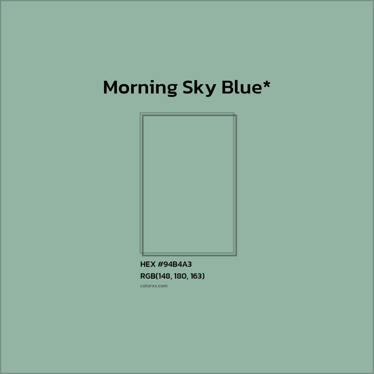 #94B4A3 hex color. RGB, RYB, CMYK, HSL, HSV codes and color conversions. Matching color names, palettes, paints.