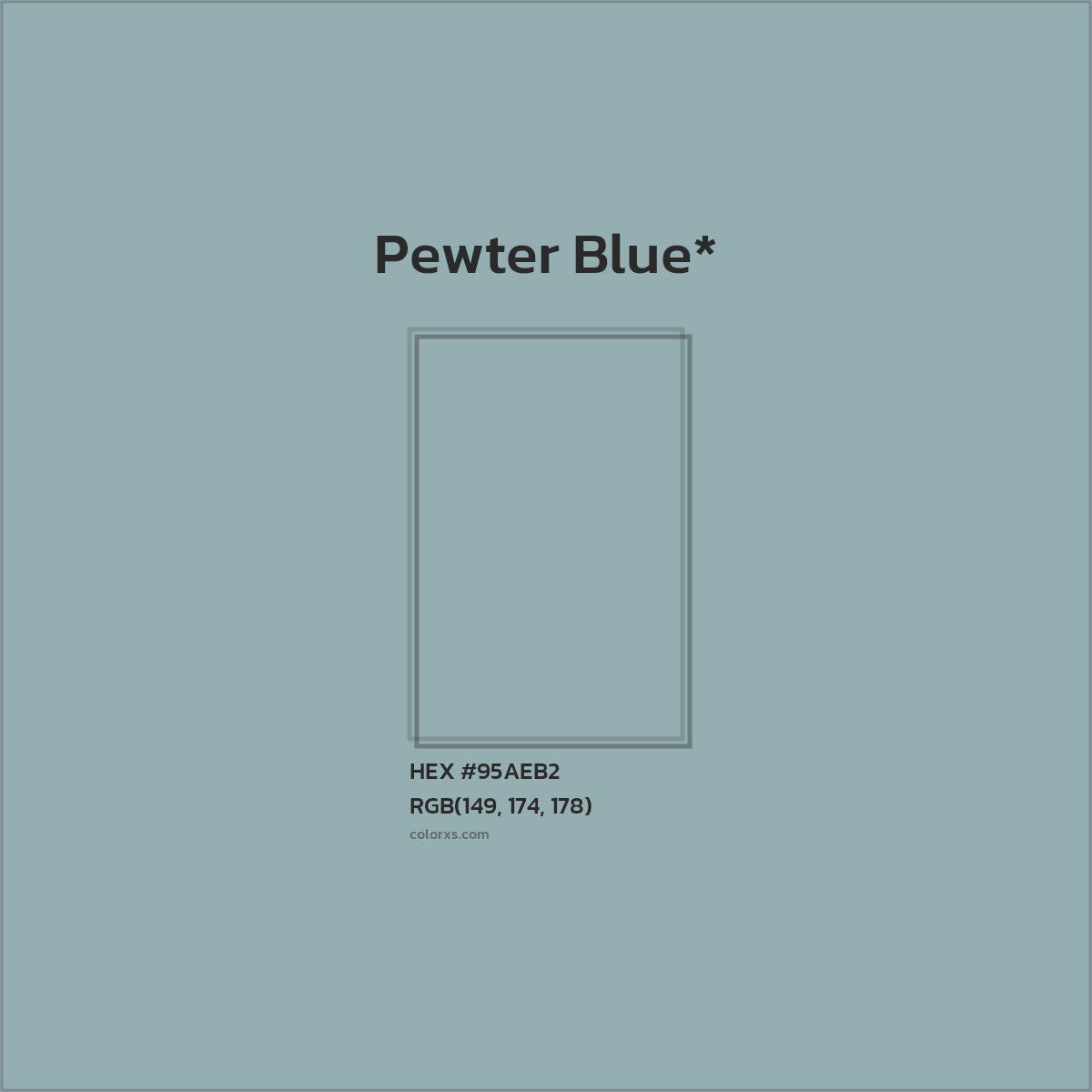 #95AEB2 hex color. RGB, RYB, CMYK, HSL, HSV codes and color conversions. Matching color names, palettes, paints.