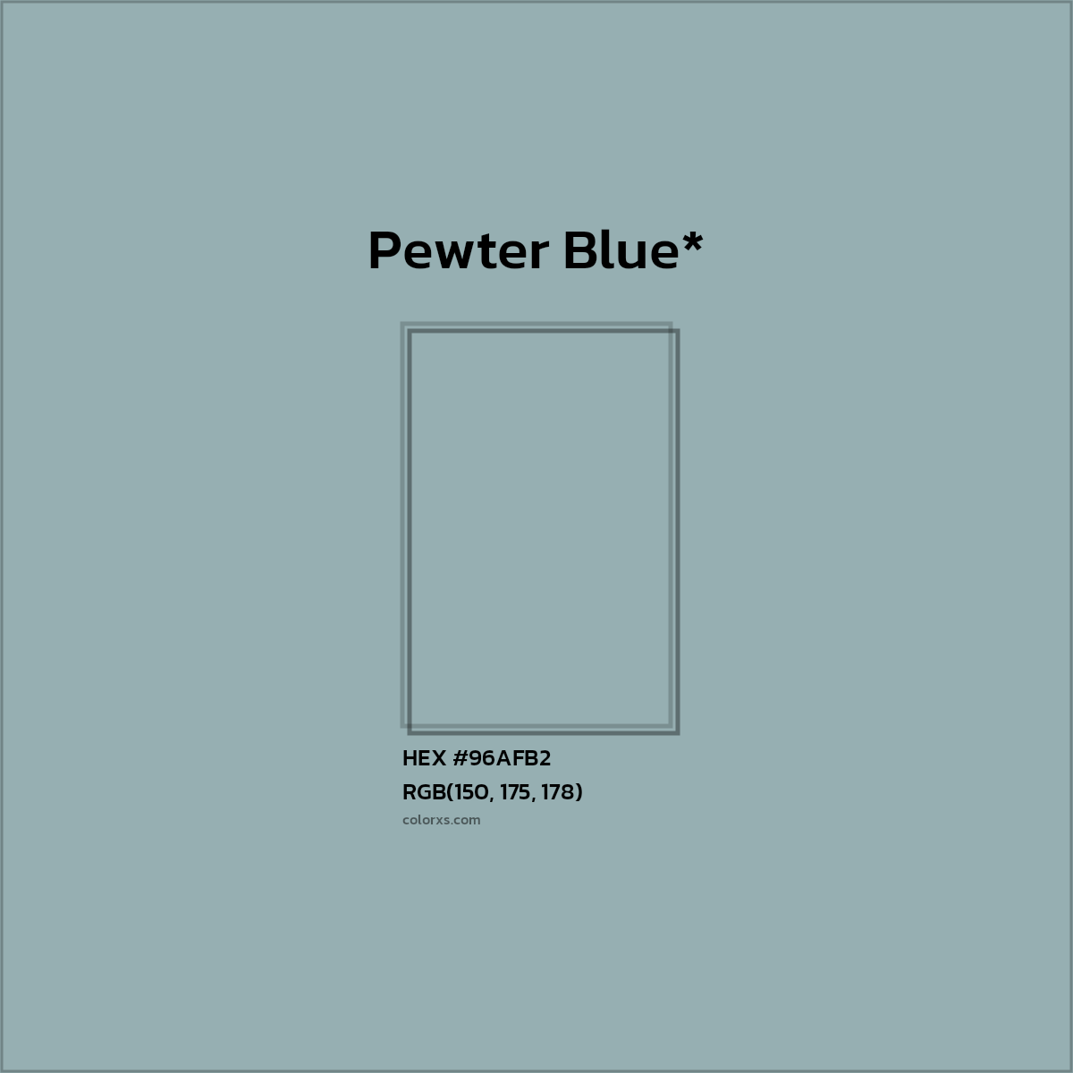 #96AFB2 hex color. RGB, RYB, CMYK, HSL, HSV codes and color conversions. Matching color names, palettes, paints.