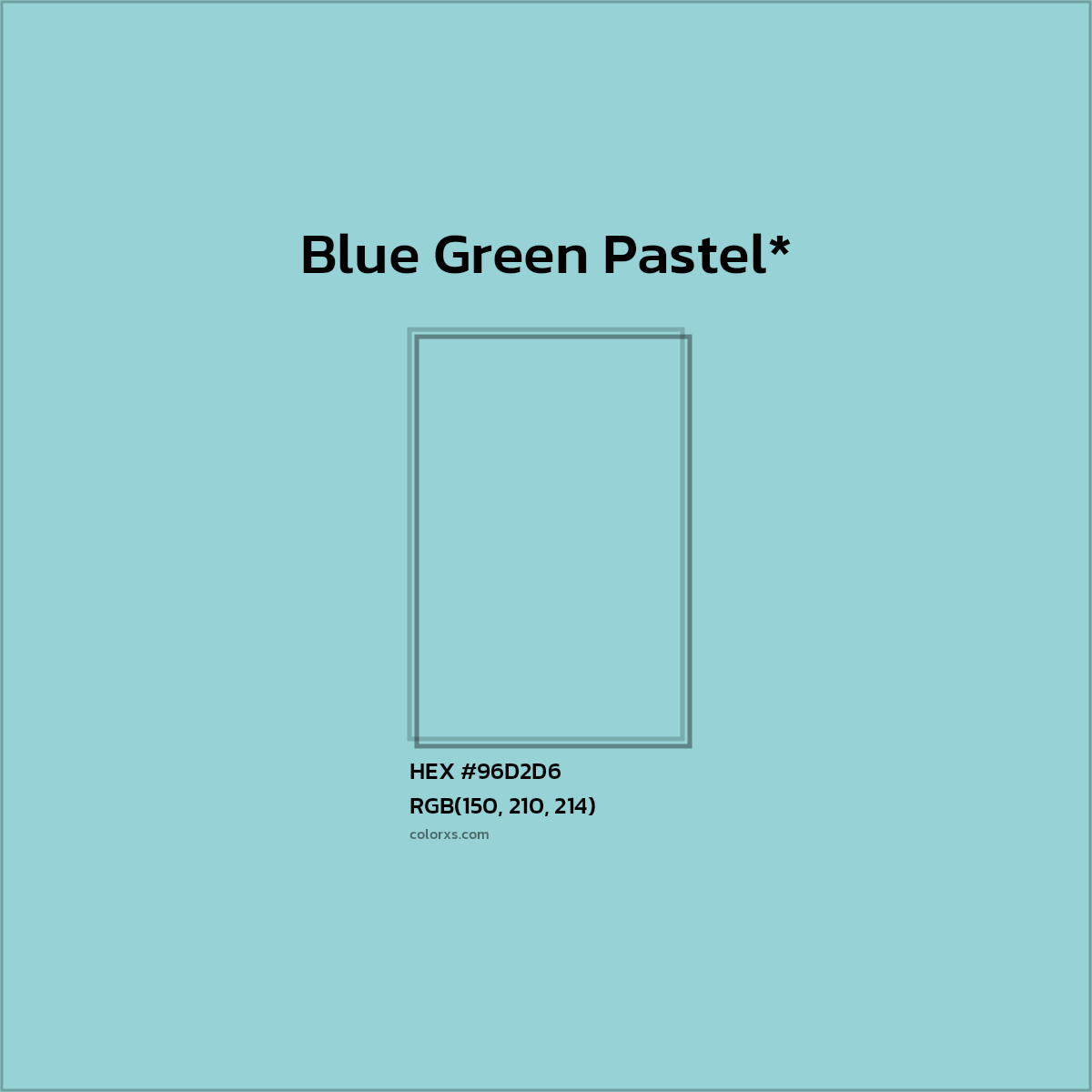 #96D2D6 hex color. RGB, RYB, CMYK, HSL, HSV codes and color conversions. Matching color names, palettes, paints.