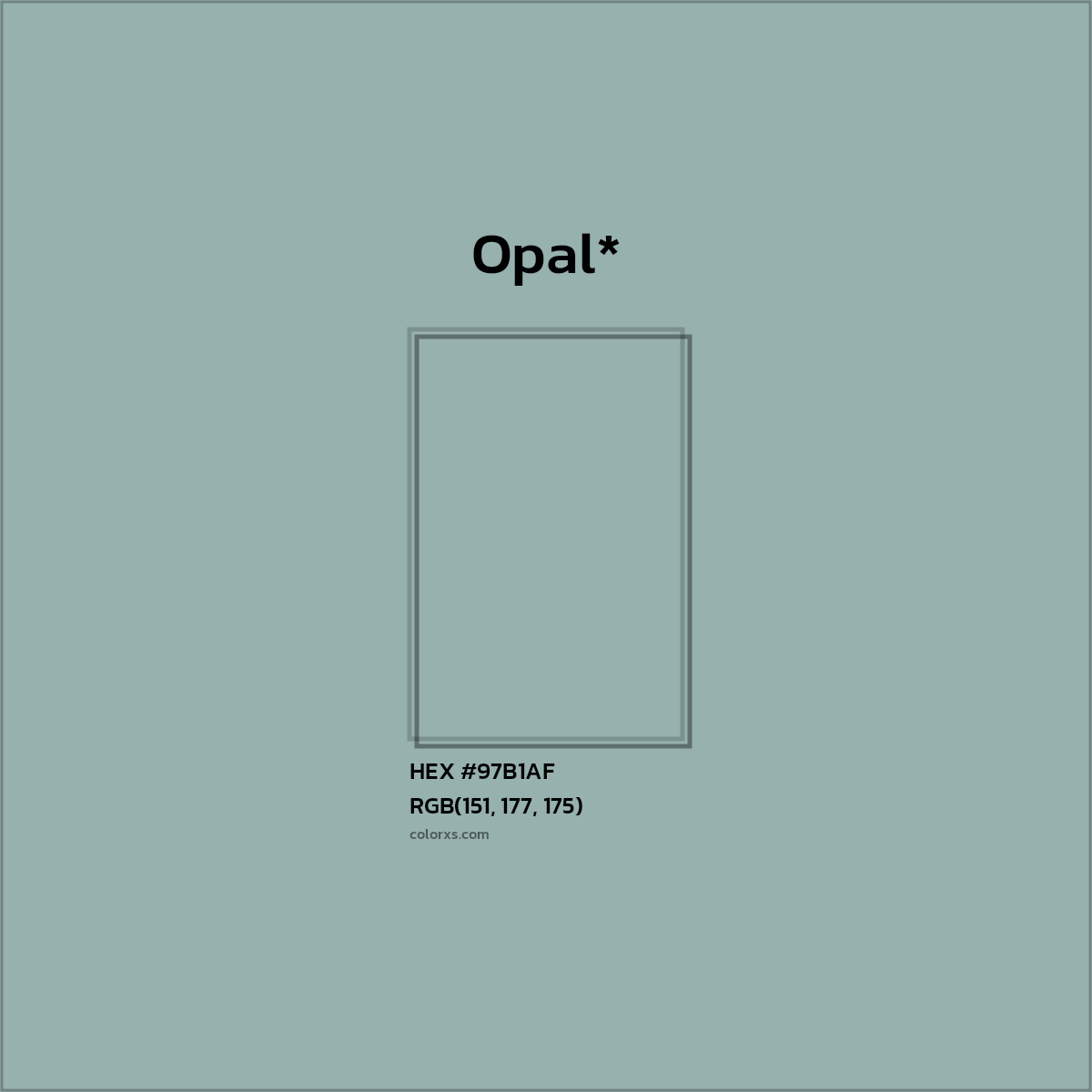 #97B1AF hex color. RGB, RYB, CMYK, HSL, HSV codes and color conversions. Matching color names, palettes, paints.