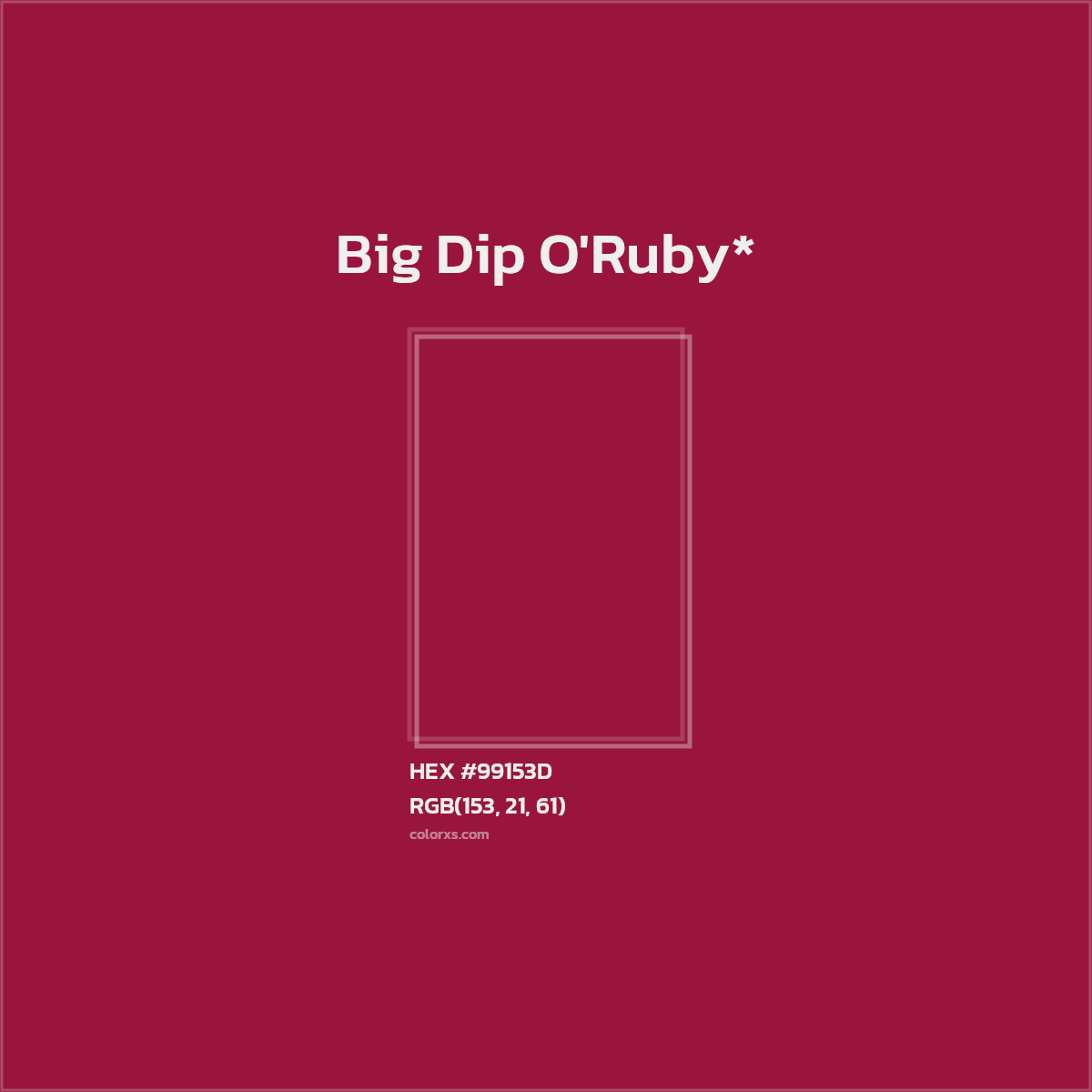 #99153D hex color. RGB, RYB, CMYK, HSL, HSV codes and color conversions. Matching color names, palettes, paints.
