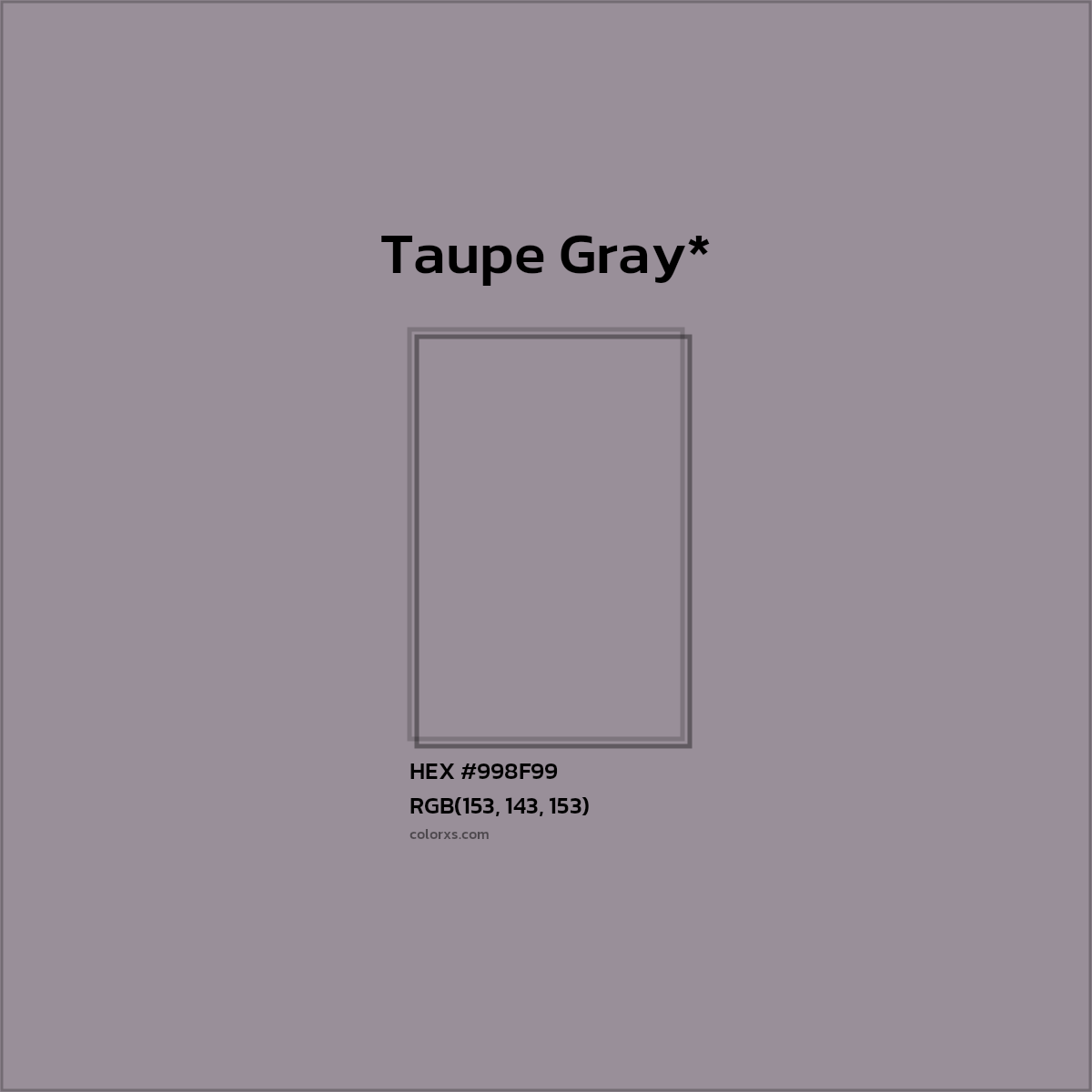#998F99 hex color. RGB, RYB, CMYK, HSL, HSV codes and color conversions. Matching color names, palettes, paints.