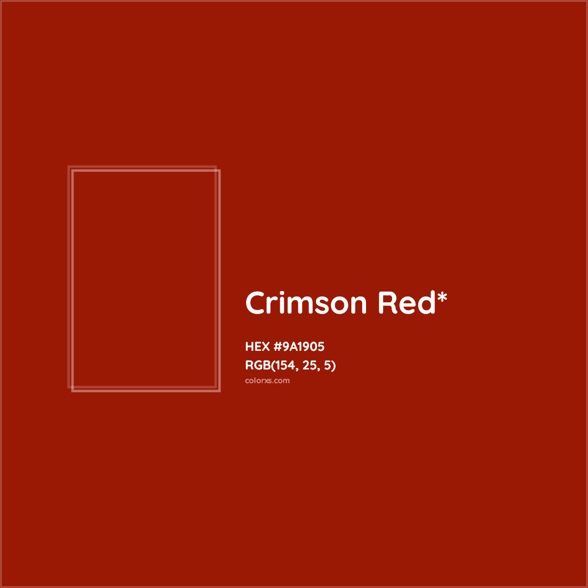 #9A1905 hex color. RGB, RYB, CMYK, HSL, HSV codes and color conversions. Matching color names, palettes, paints.