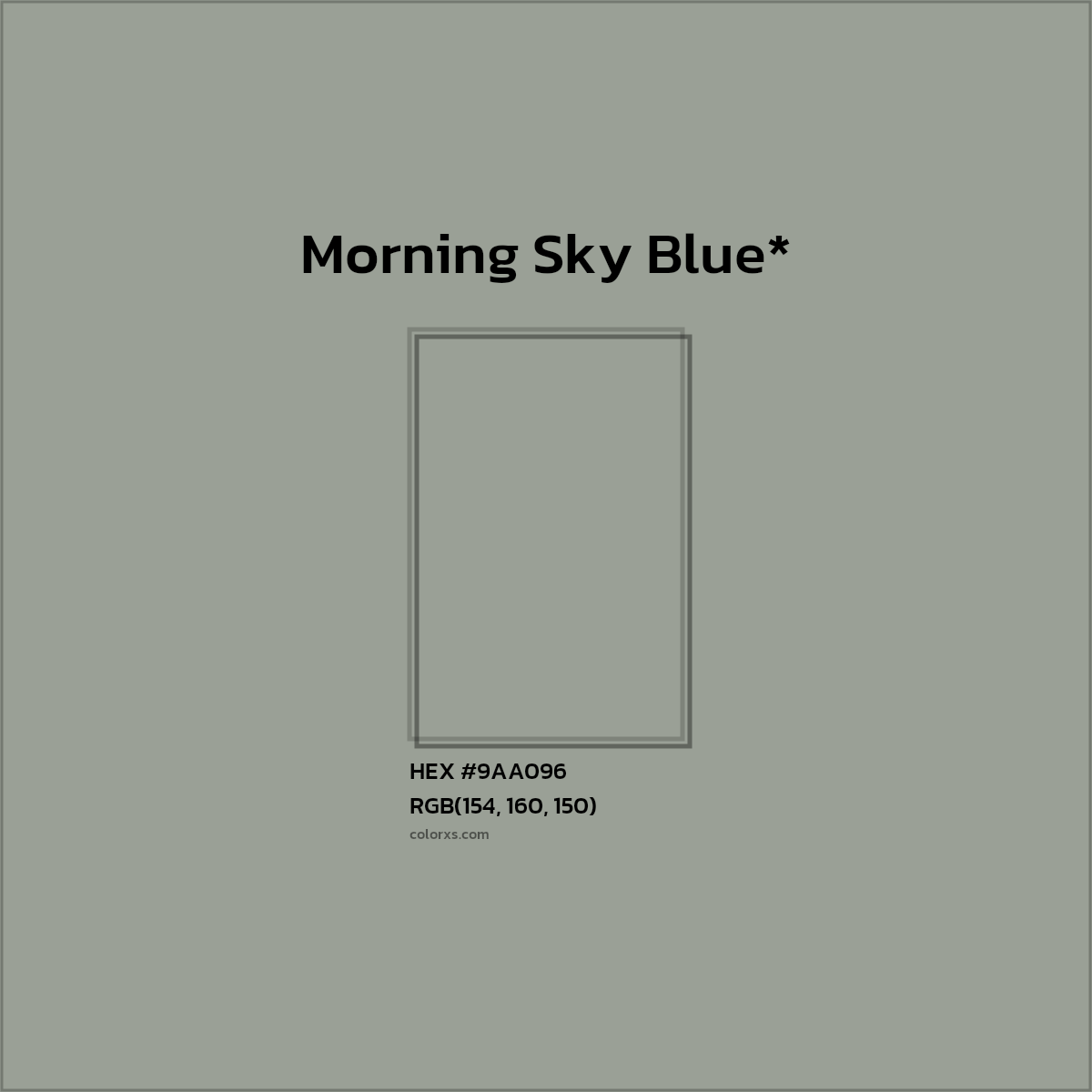 #9AA096 hex color. RGB, RYB, CMYK, HSL, HSV codes and color conversions. Matching color names, palettes, paints.