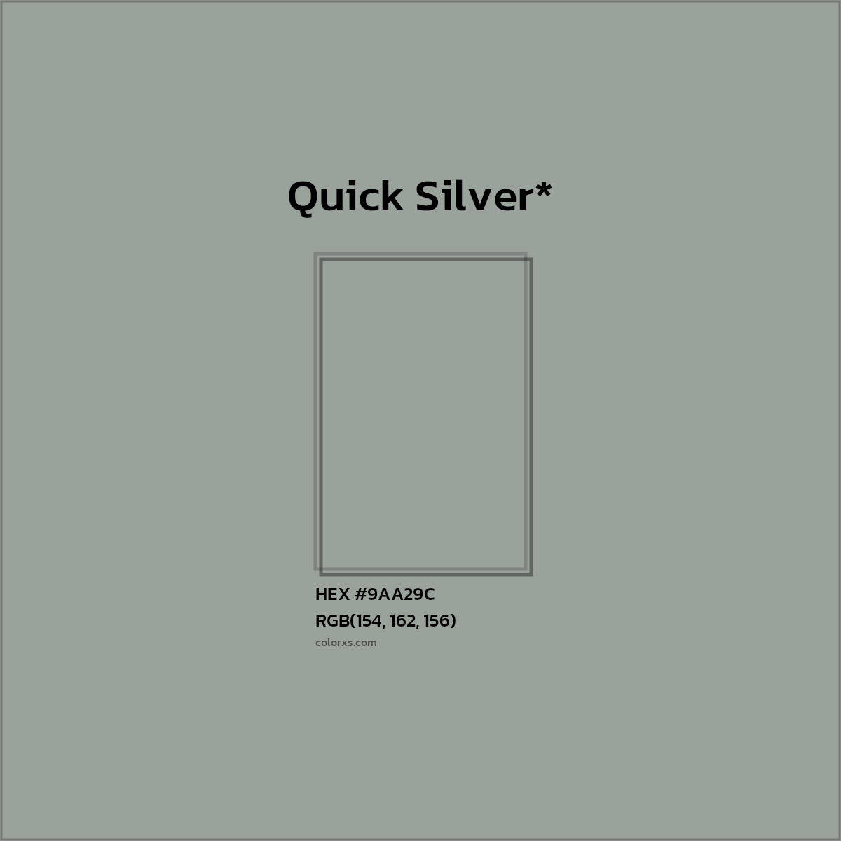 #9AA29C hex color. RGB, RYB, CMYK, HSL, HSV codes and color conversions. Matching color names, palettes, paints.