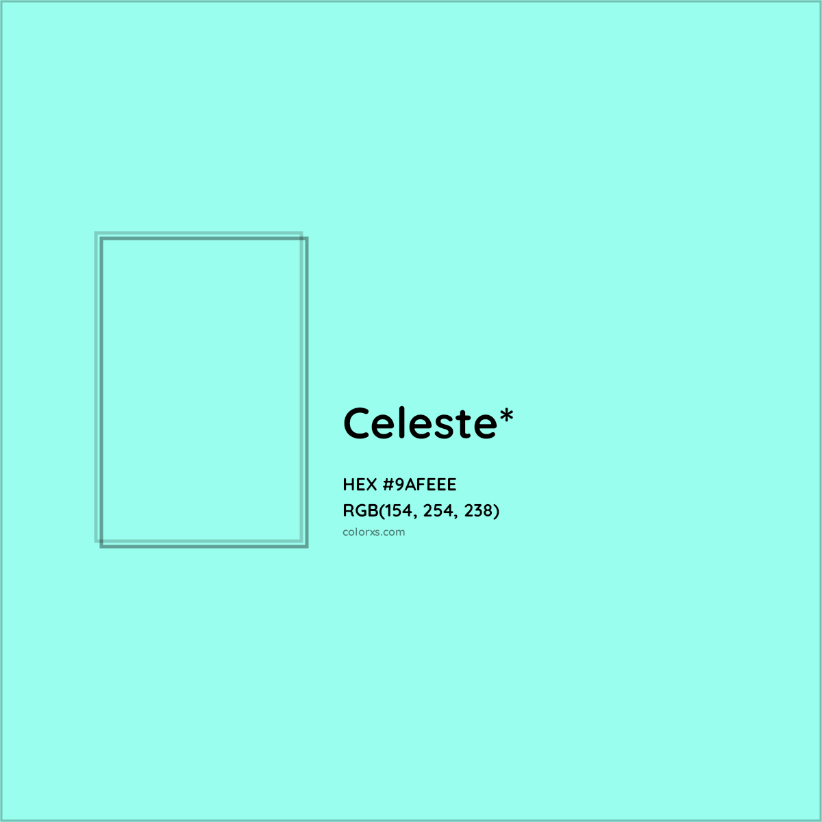 #9AFEEE hex color. RGB, RYB, CMYK, HSL, HSV codes and color conversions. Matching color names, palettes, paints.