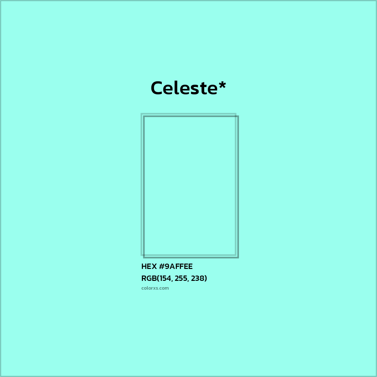 #9AFFEE hex color. RGB, RYB, CMYK, HSL, HSV codes and color conversions. Matching color names, palettes, paints.