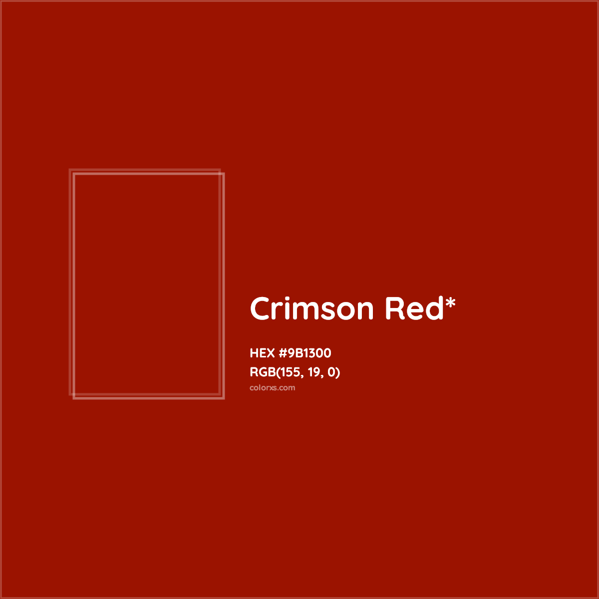 #9B1300 hex color. RGB, RYB, CMYK, HSL, HSV codes and color conversions. Matching color names, palettes, paints.