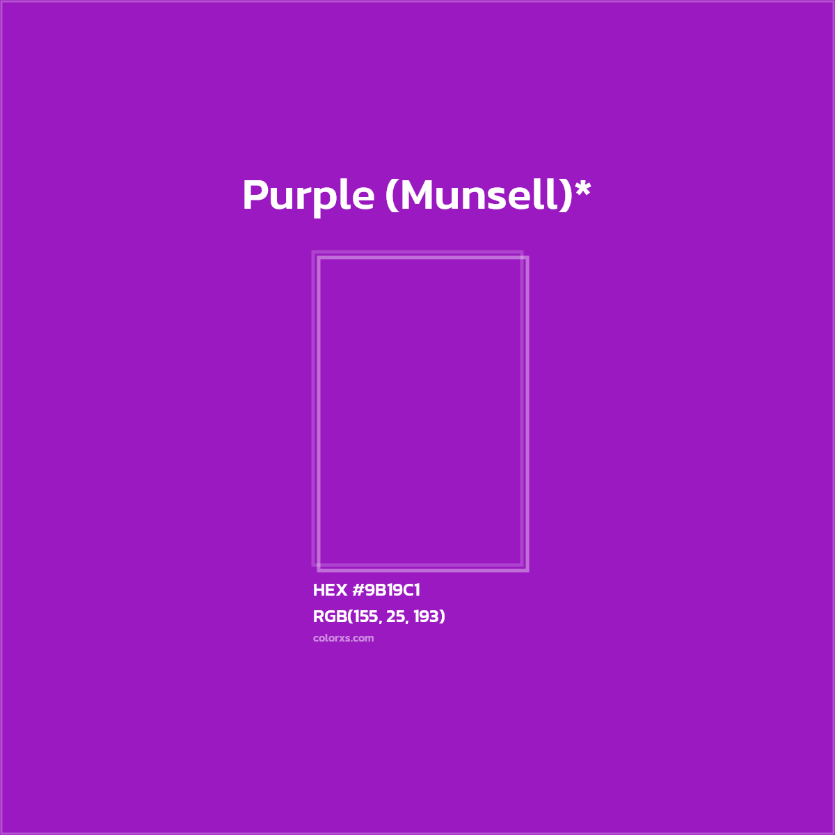 #9B19C1 hex color. RGB, RYB, CMYK, HSL, HSV codes and color conversions. Matching color names, palettes, paints.