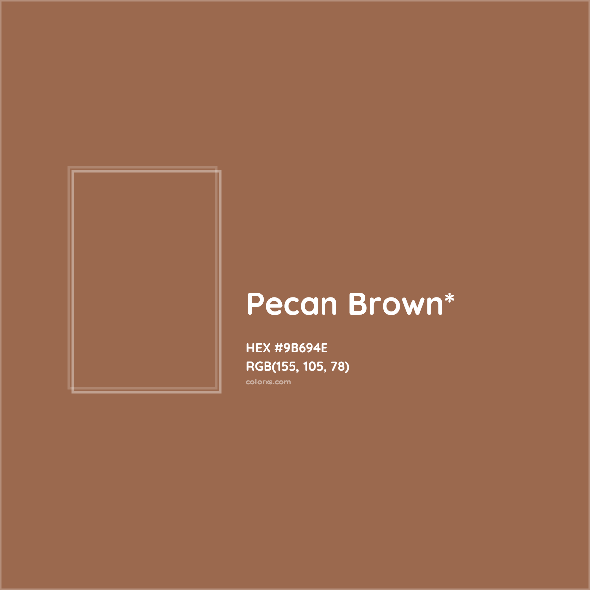 #9B694E hex color. RGB, RYB, CMYK, HSL, HSV codes and color conversions. Matching color names, palettes, paints.