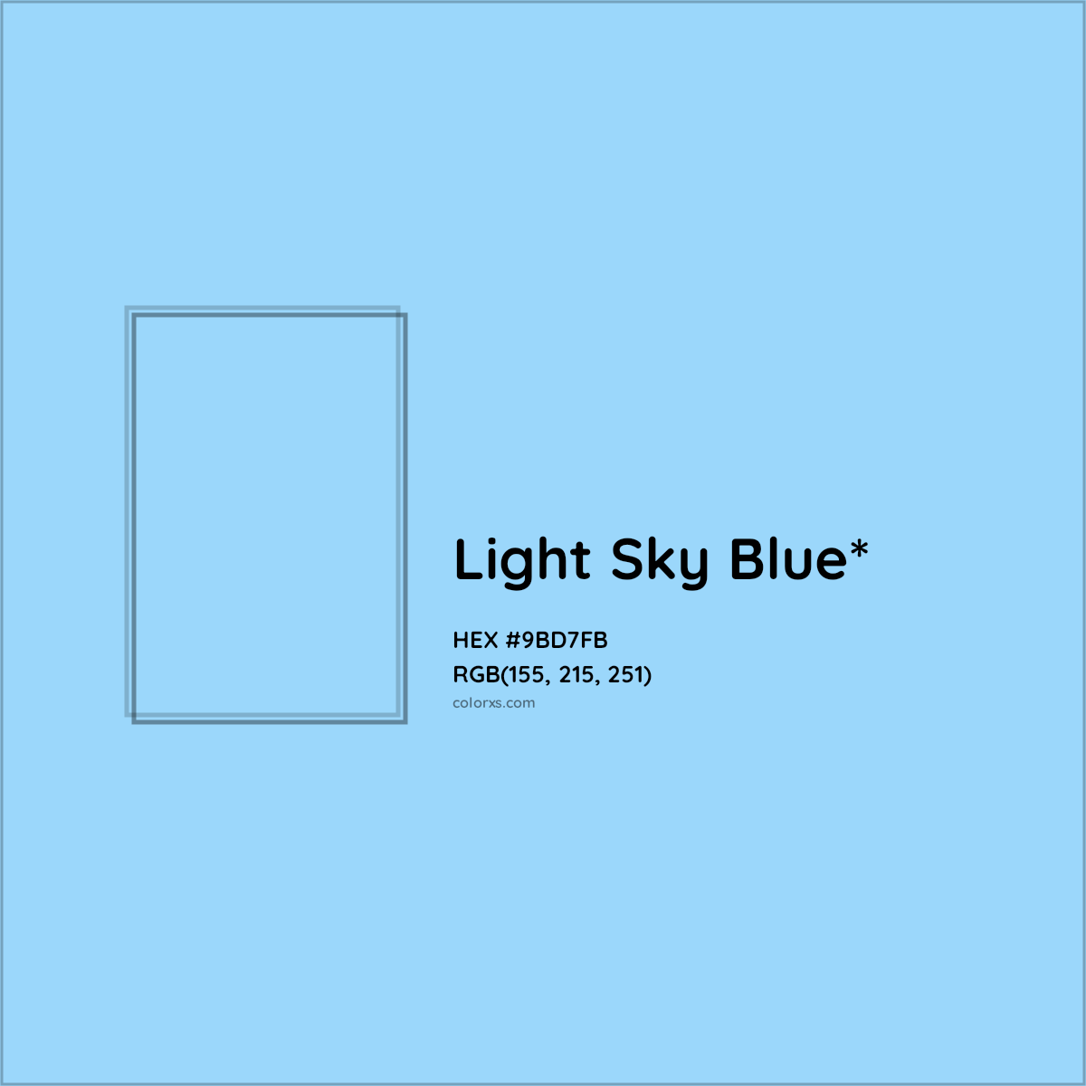 #9BD7FB hex color. RGB, RYB, CMYK, HSL, HSV codes and color conversions. Matching color names, palettes, paints.