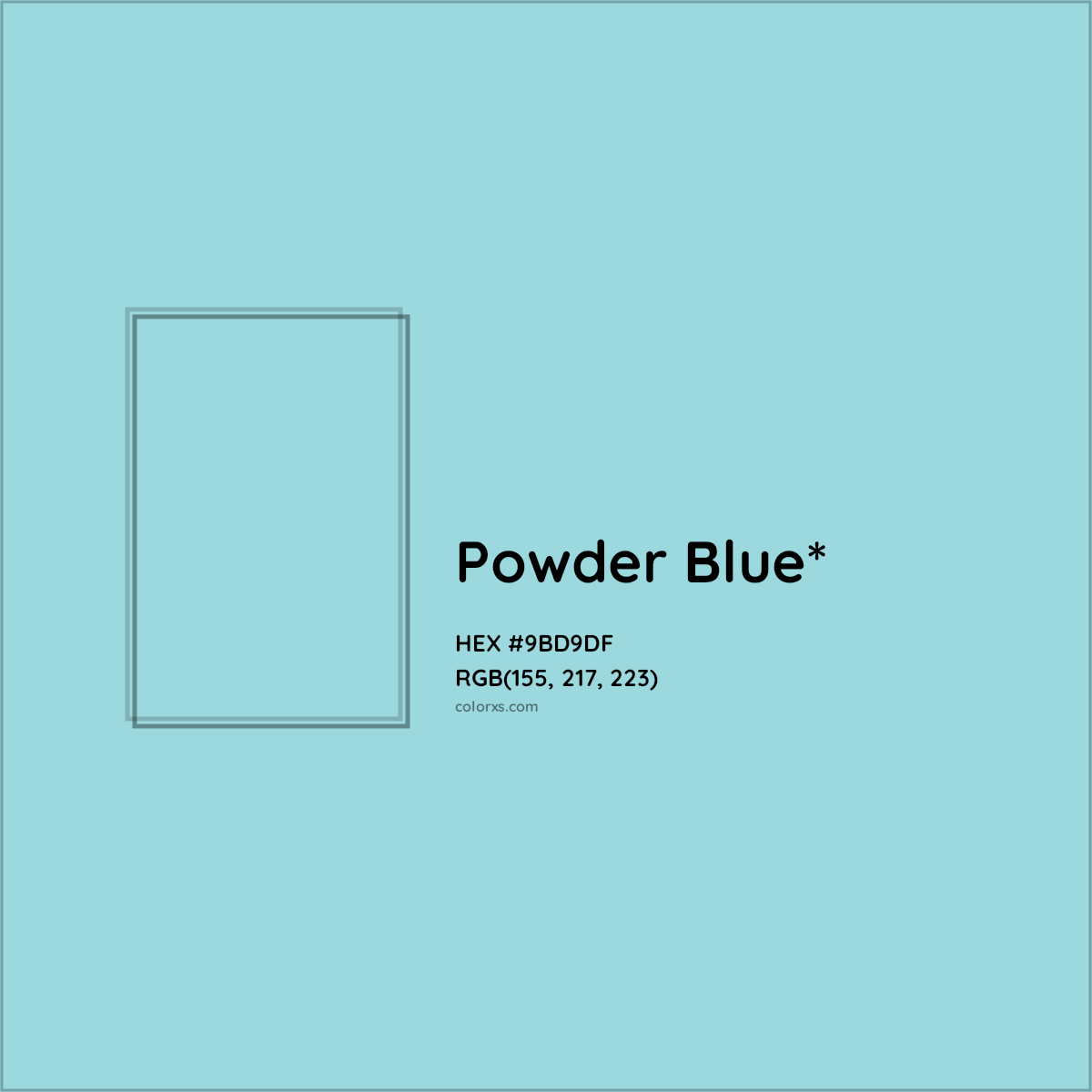 #9BD9DF hex color. RGB, RYB, CMYK, HSL, HSV codes and color conversions. Matching color names, palettes, paints.