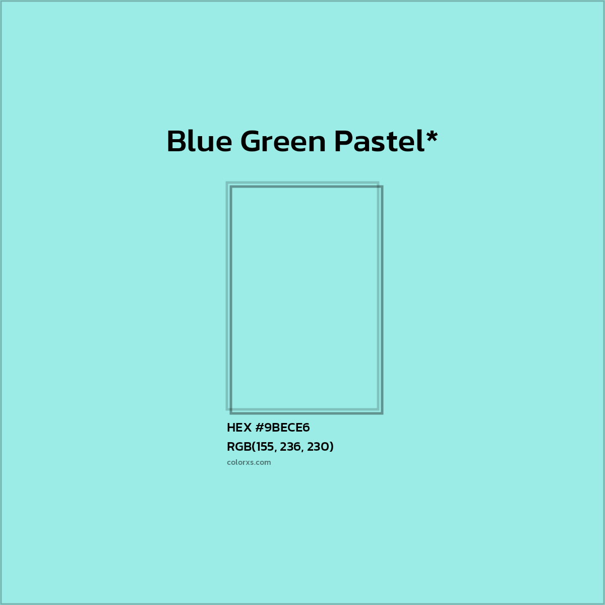 #9BECE6 hex color. RGB, RYB, CMYK, HSL, HSV codes and color conversions. Matching color names, palettes, paints.