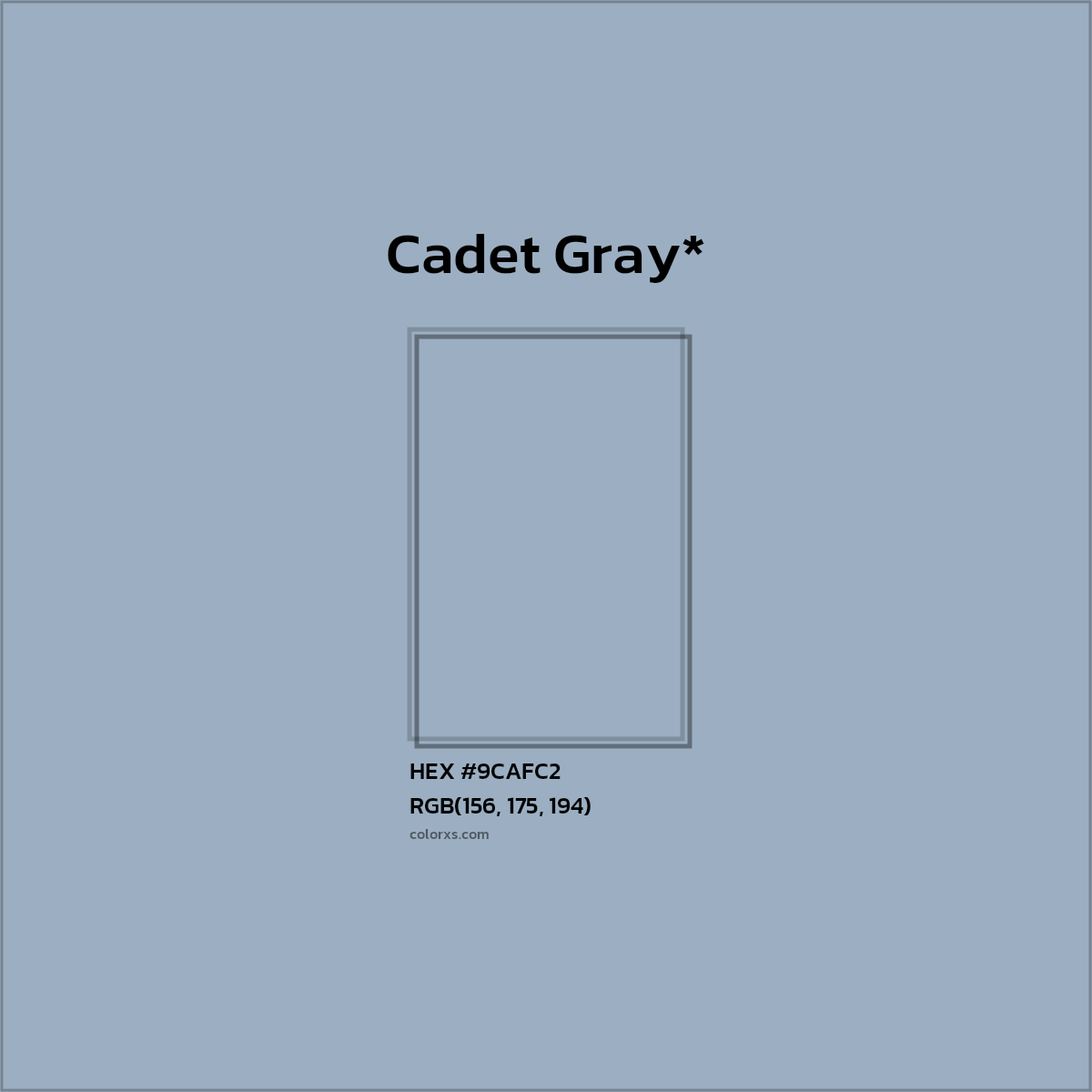 #9CAFC2 hex color. RGB, RYB, CMYK, HSL, HSV codes and color conversions. Matching color names, palettes, paints.