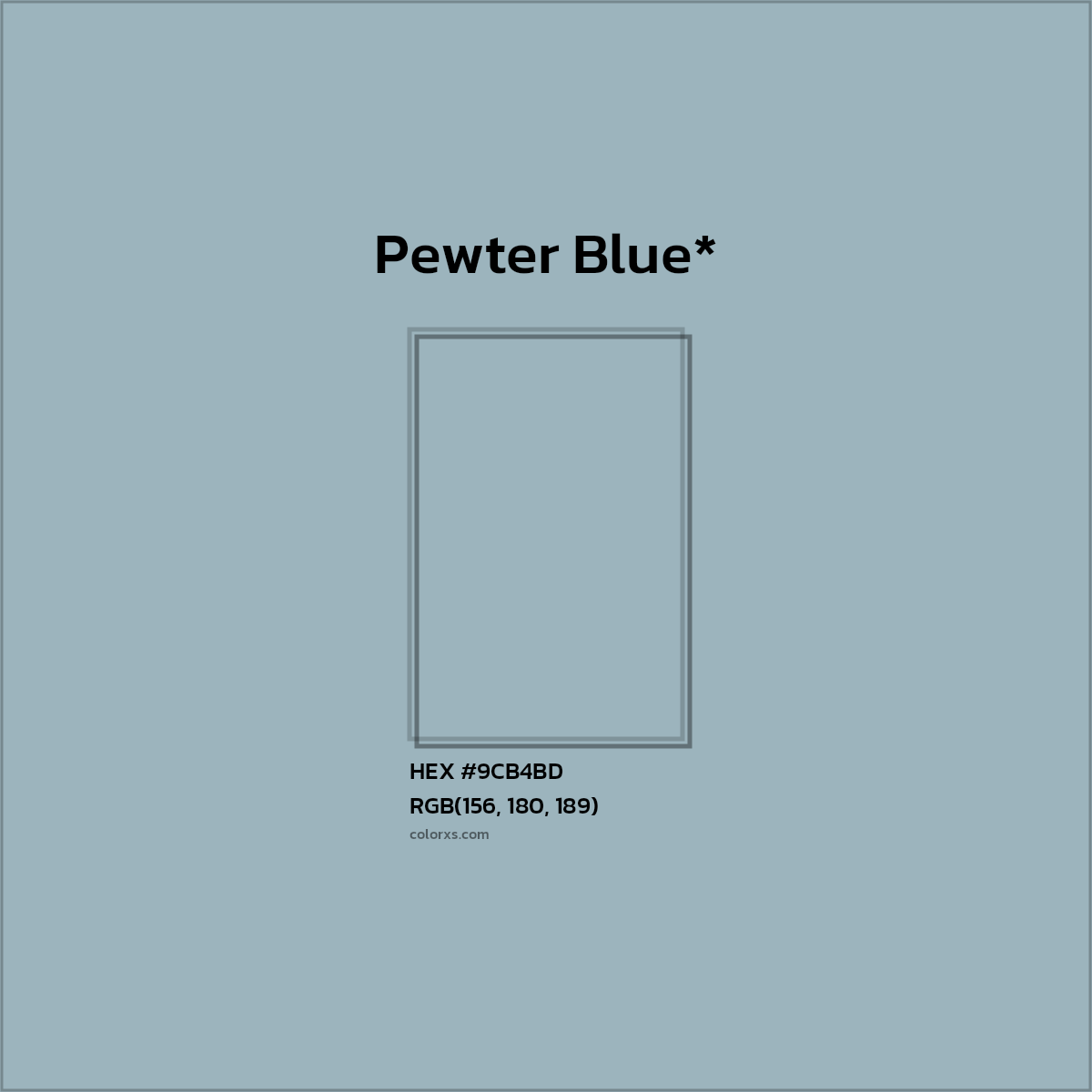 #9CB4BD hex color. RGB, RYB, CMYK, HSL, HSV codes and color conversions. Matching color names, palettes, paints.