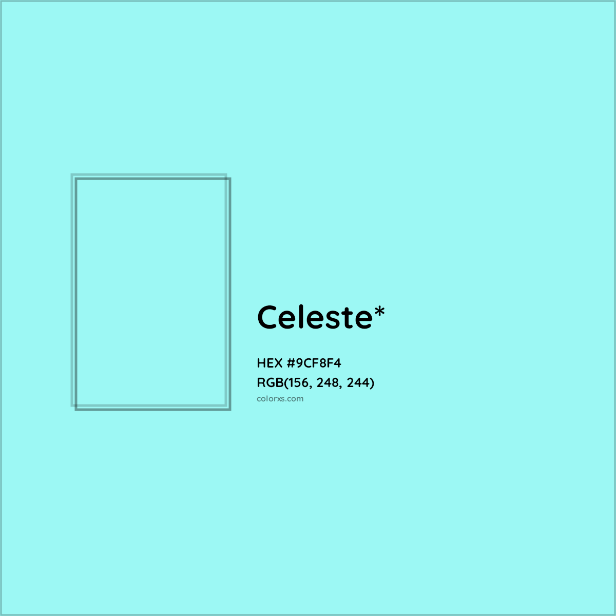 #9CF8F4 hex color. RGB, RYB, CMYK, HSL, HSV codes and color conversions. Matching color names, palettes, paints.