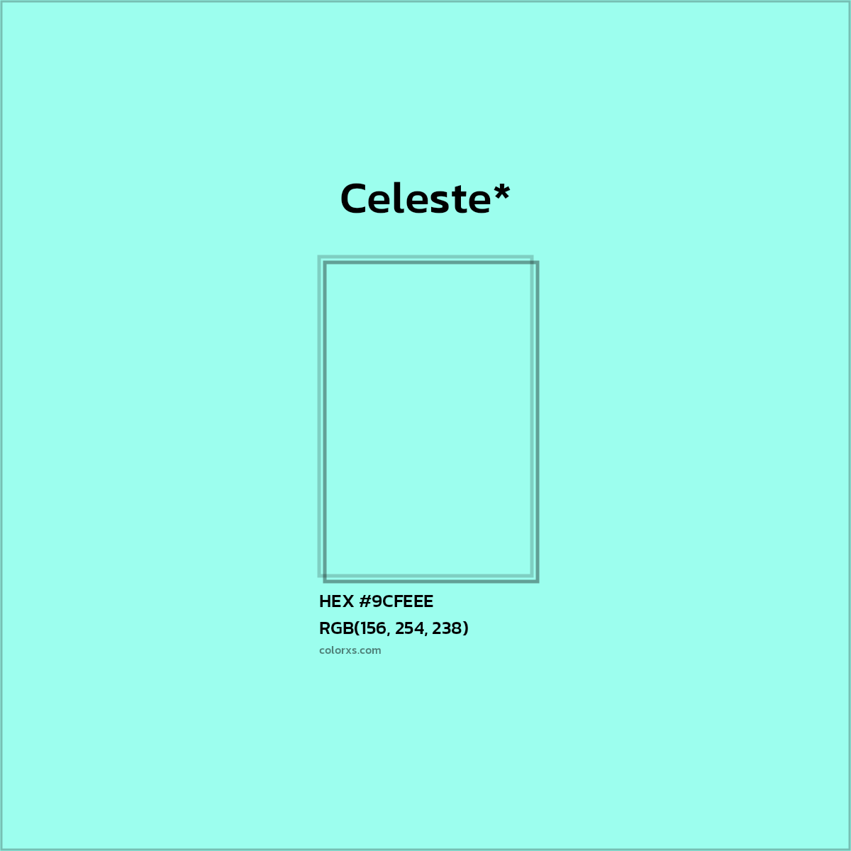 #9CFEEE hex color. RGB, RYB, CMYK, HSL, HSV codes and color conversions. Matching color names, palettes, paints.