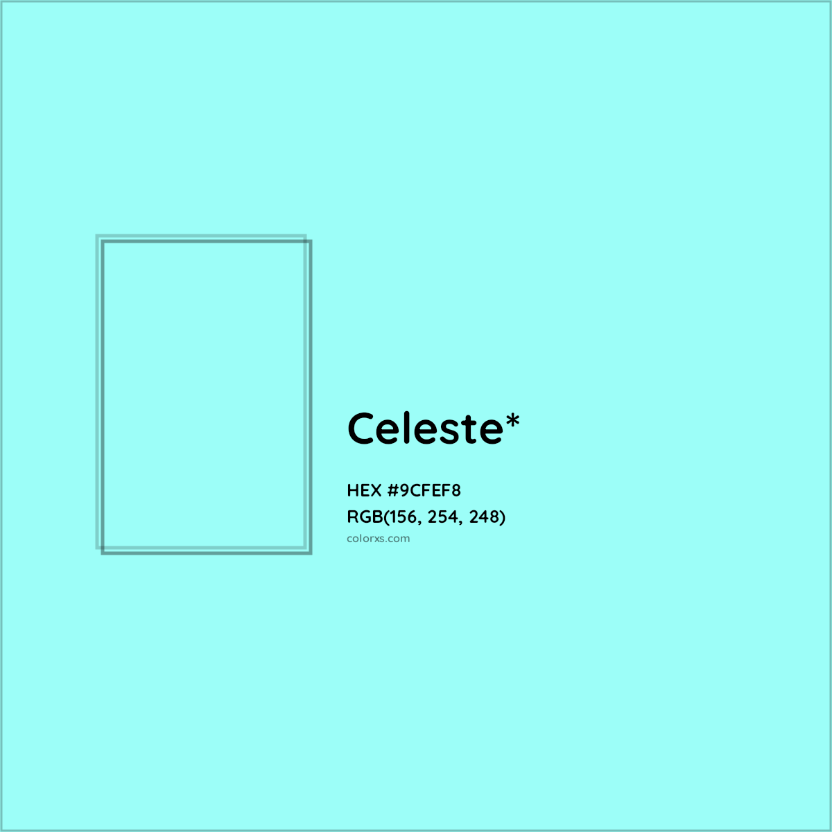 #9CFEF8 hex color. RGB, RYB, CMYK, HSL, HSV codes and color conversions. Matching color names, palettes, paints.