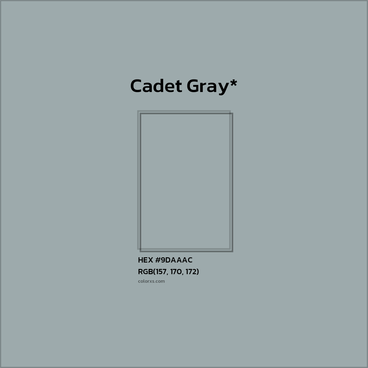 #9DAAAC hex color. RGB, RYB, CMYK, HSL, HSV codes and color conversions. Matching color names, palettes, paints.
