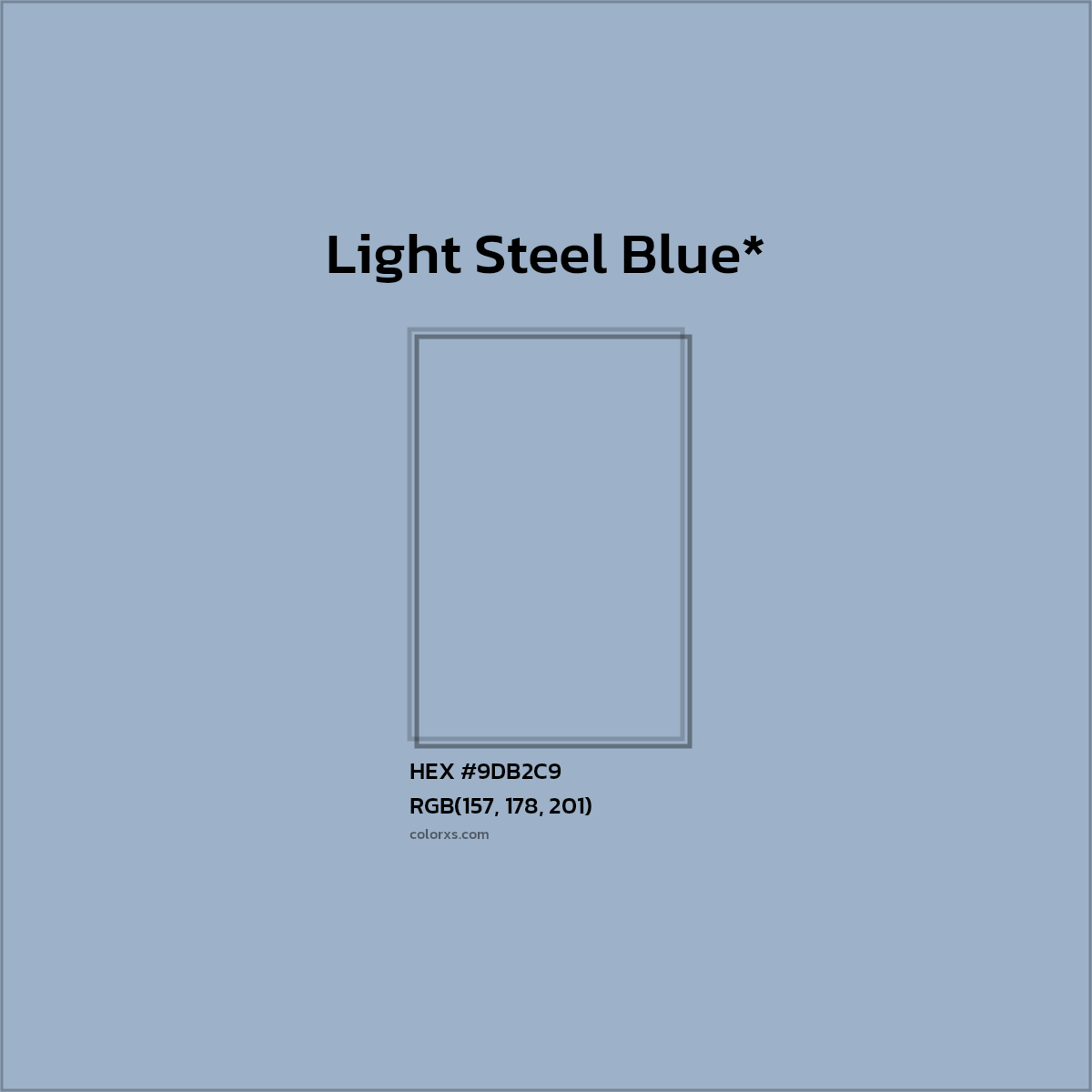 #9DB2C9 hex color. RGB, RYB, CMYK, HSL, HSV codes and color conversions. Matching color names, palettes, paints.