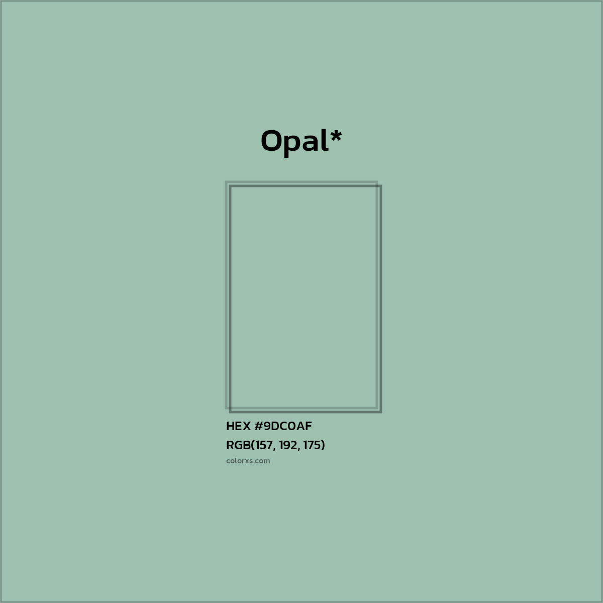 #9DC0AF hex color. RGB, RYB, CMYK, HSL, HSV codes and color conversions. Matching color names, palettes, paints.