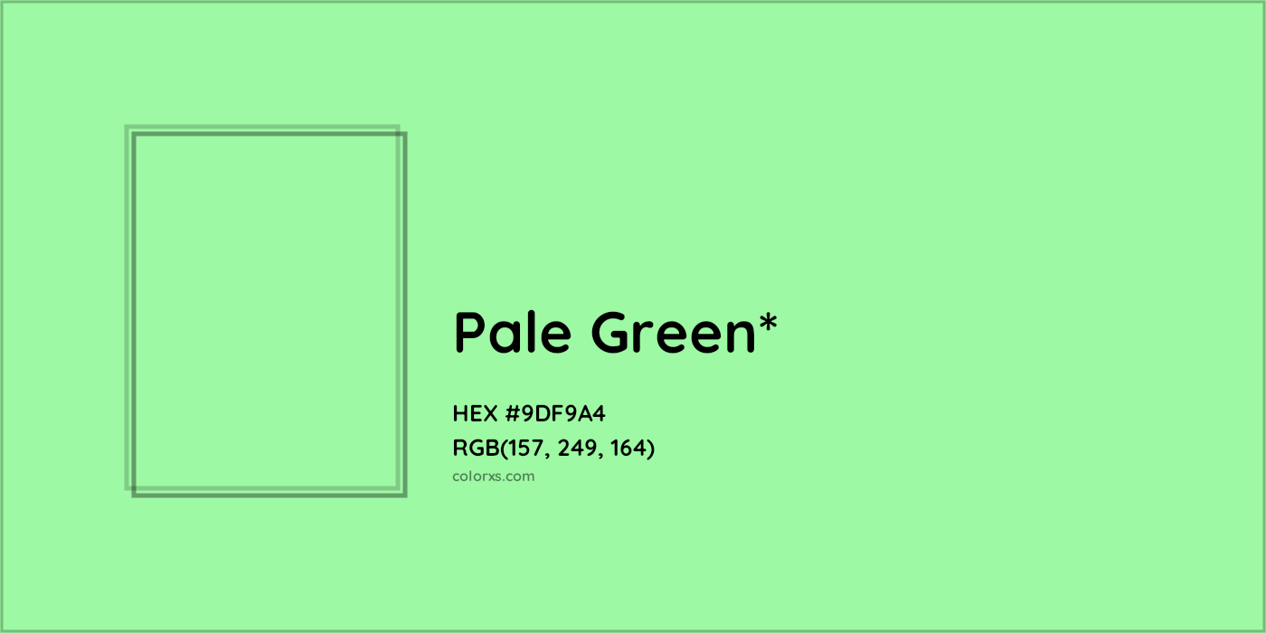 #9DF9A4 hex color. RGB, RYB, CMYK, HSL, HSV codes and color conversions. Matching color names, palettes, paints.