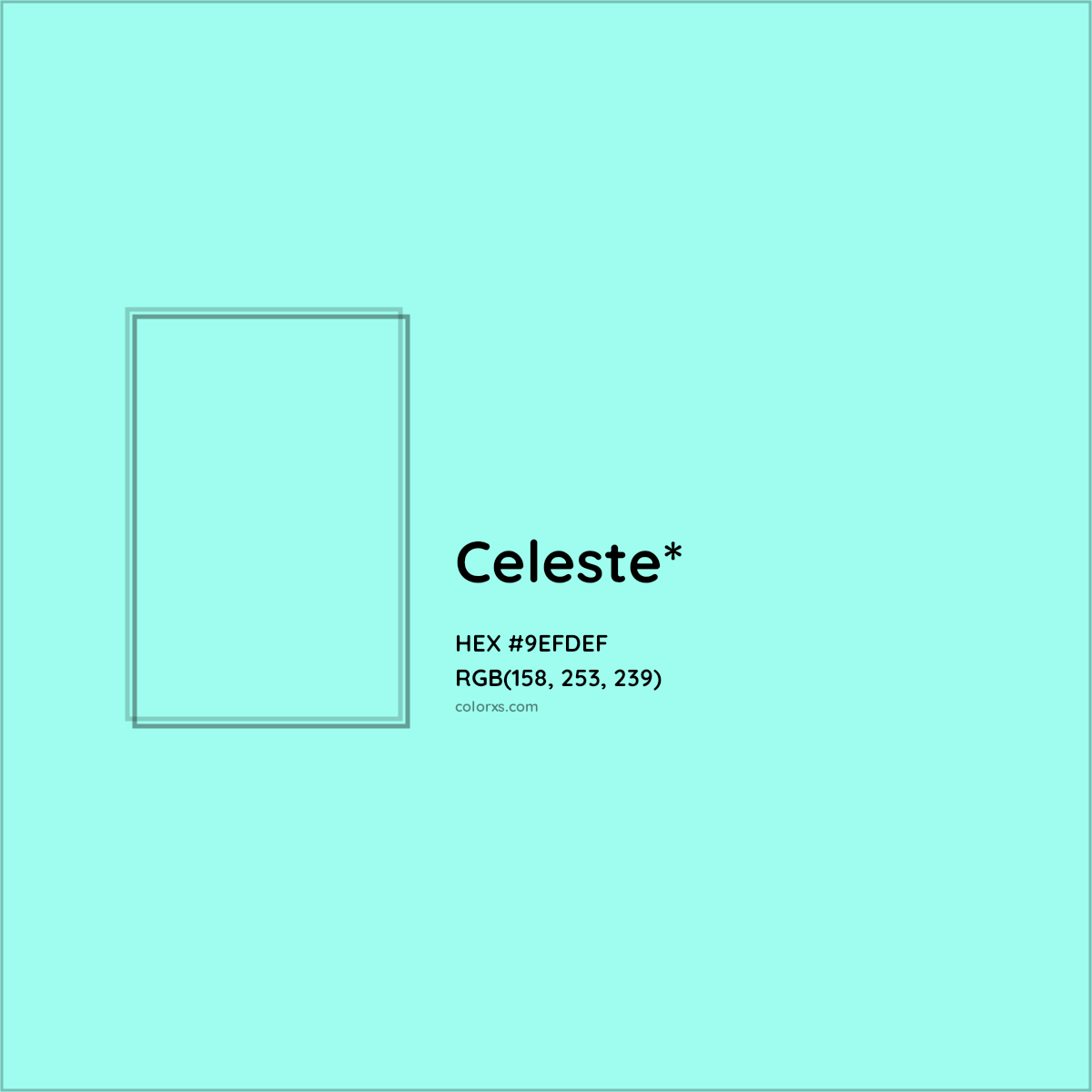 #9EFDEF hex color. RGB, RYB, CMYK, HSL, HSV codes and color conversions. Matching color names, palettes, paints.