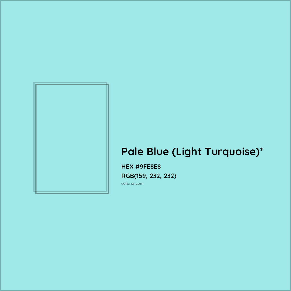 #9FE8E8 hex color. RGB, RYB, CMYK, HSL, HSV codes and color conversions. Matching color names, palettes, paints.