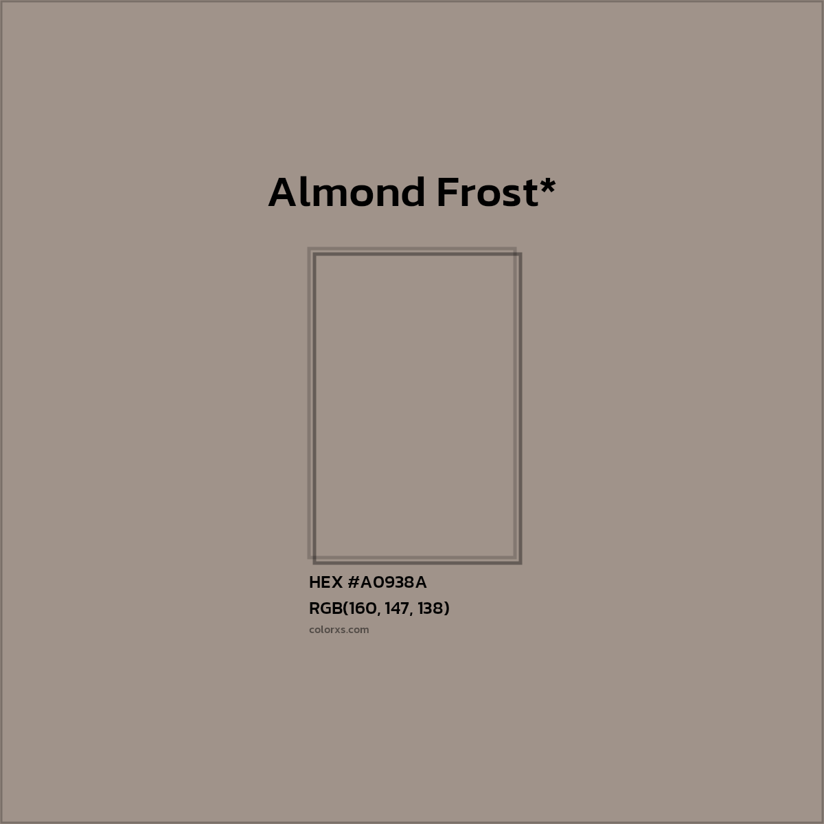 #A0938A hex color. RGB, RYB, CMYK, HSL, HSV codes and color conversions. Matching color names, palettes, paints.