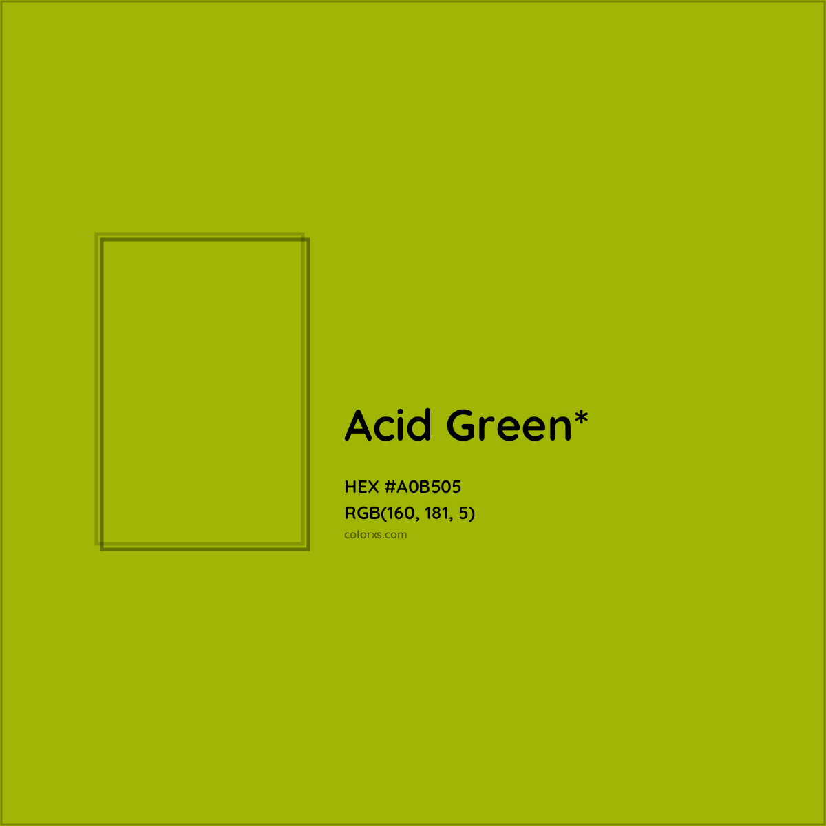 #A0B505 hex color. RGB, RYB, CMYK, HSL, HSV codes and color conversions. Matching color names, palettes, paints.