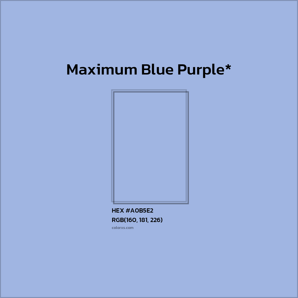 #A0B5E2 hex color. RGB, RYB, CMYK, HSL, HSV codes and color conversions. Matching color names, palettes, paints.