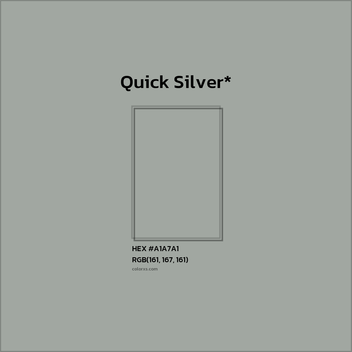 #A1A7A1 hex color. RGB, RYB, CMYK, HSL, HSV codes and color conversions. Matching color names, palettes, paints.