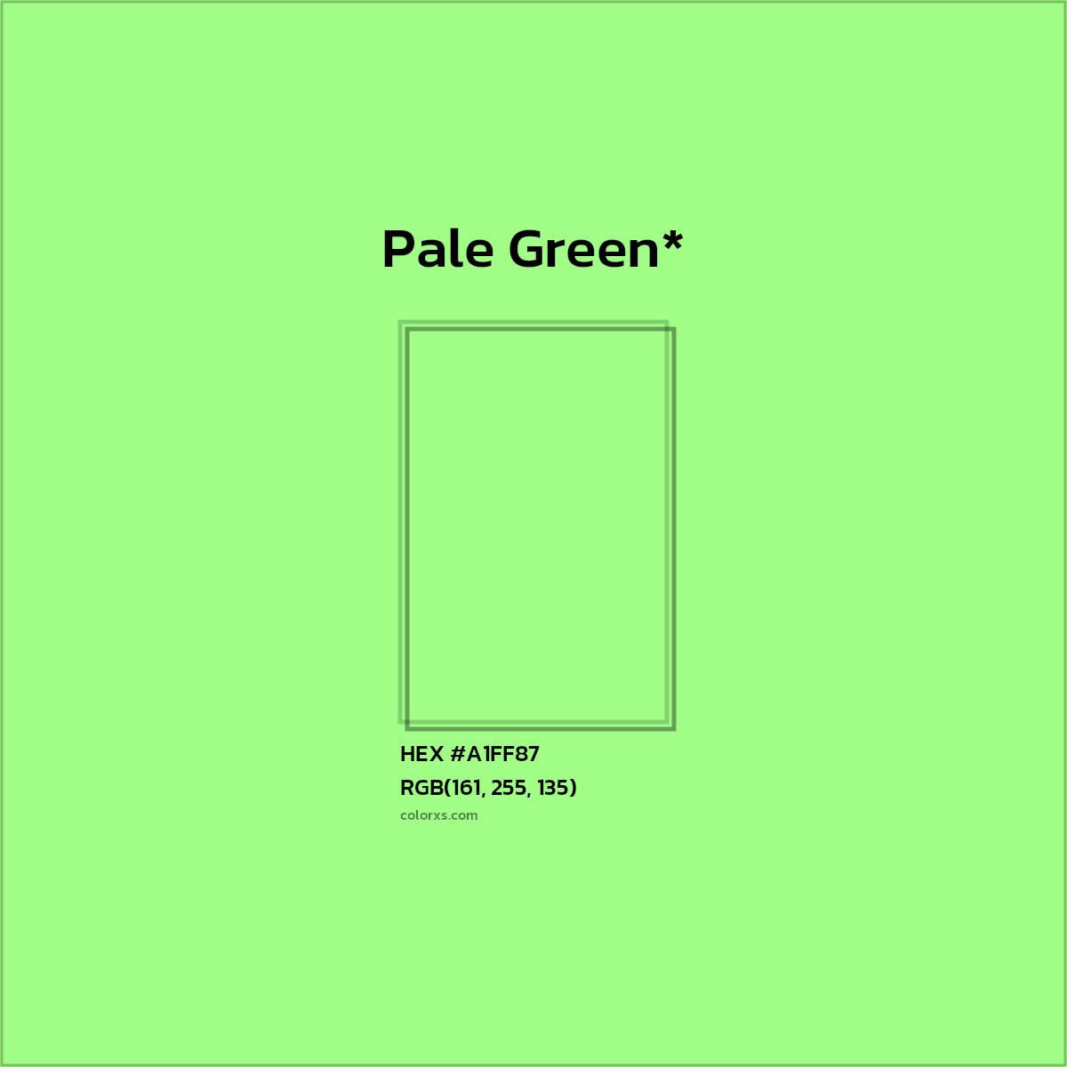 #A1FF87 hex color. RGB, RYB, CMYK, HSL, HSV codes and color conversions. Matching color names, palettes, paints.